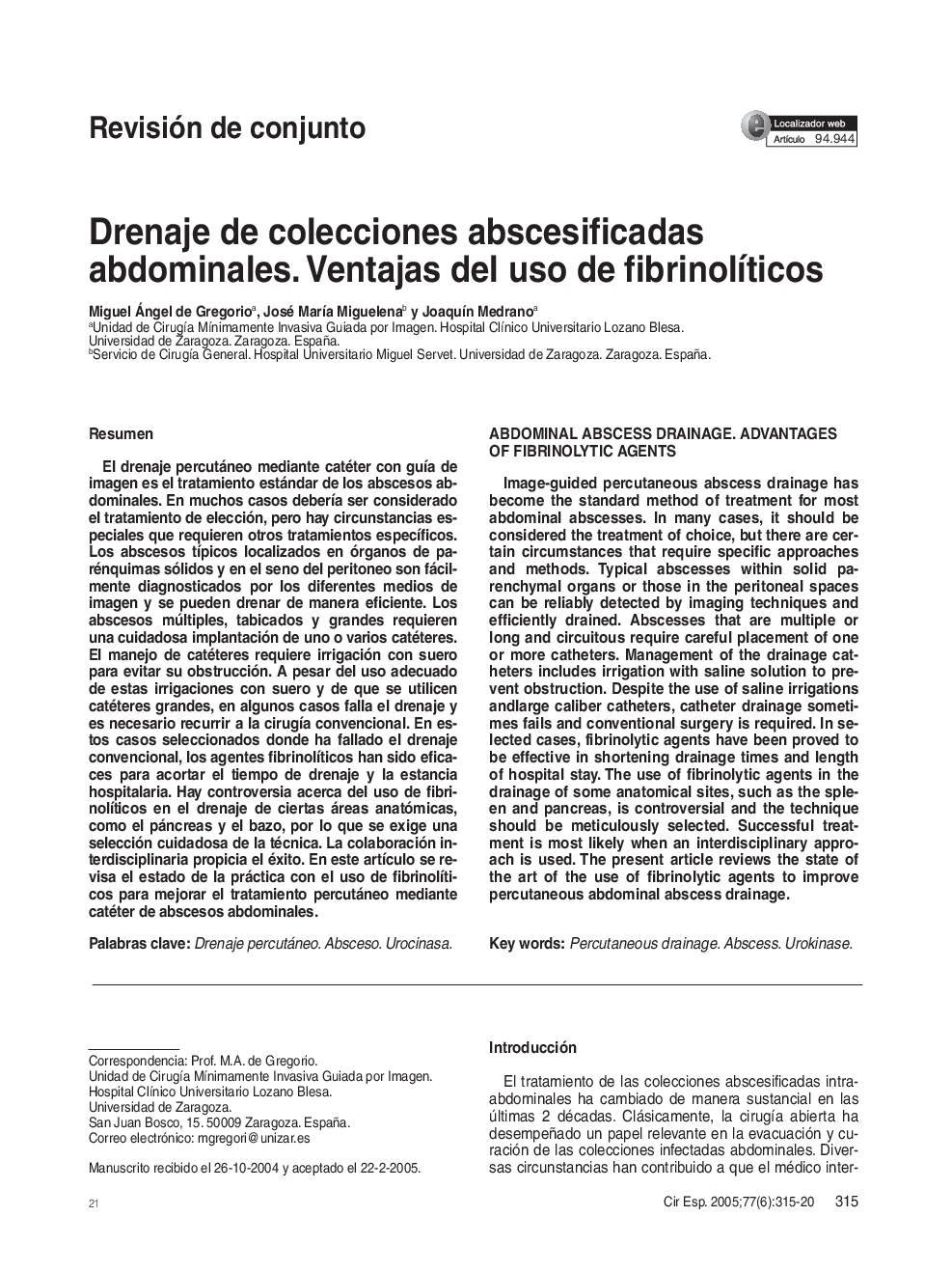 Drenaje de colecciones abscesificadas abdominales. Ventajas del uso de fibrinolÃ­ticos