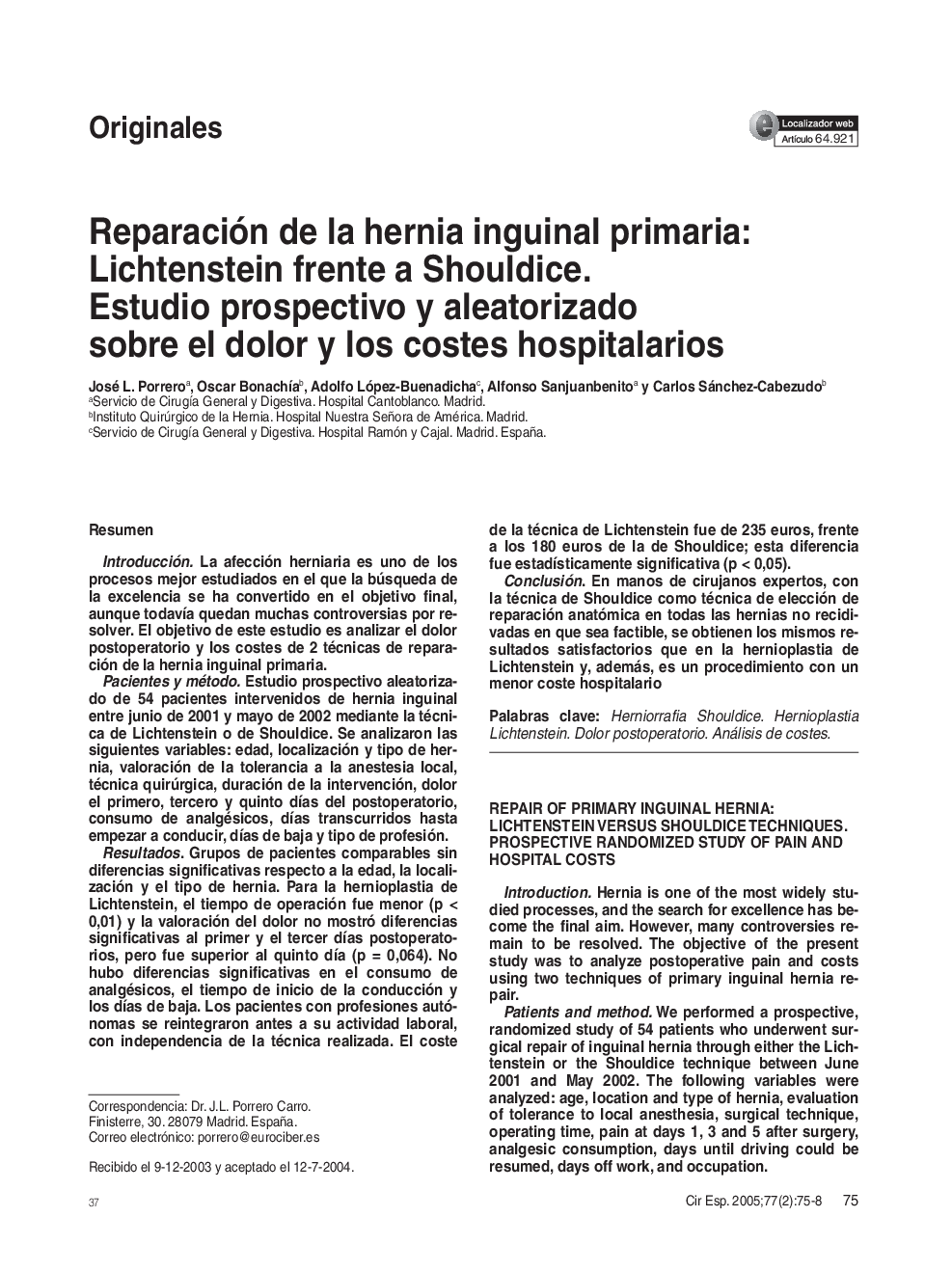 Reparación de la hernia inguinal primaria: Lichtenstein frente a Shouldice. Estudio prospectivo y aleatorizado sobre el dolor y los costes hospitalarios