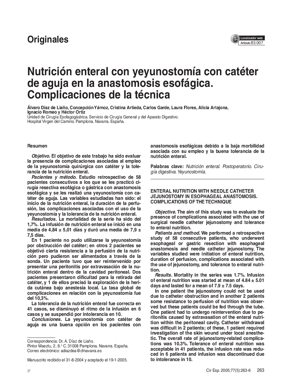 Nutrición enteral con yeyunostomÃ­a con catéter de aguja en la anastomosis esofágica. Complicaciones de la técnica