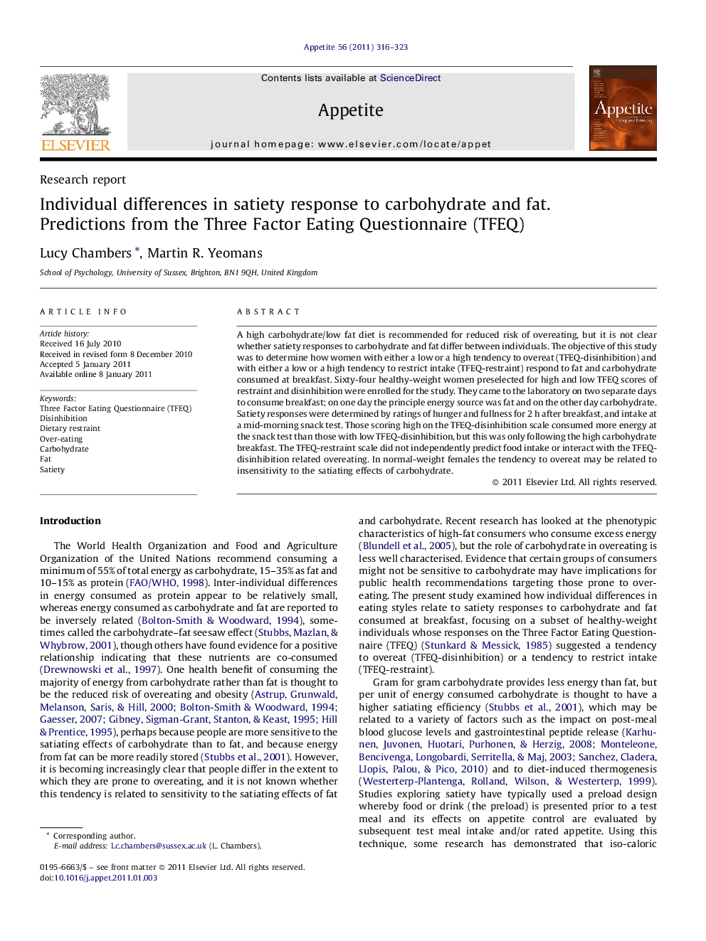 Individual differences in satiety response to carbohydrate and fat. Predictions from the Three Factor Eating Questionnaire (TFEQ)