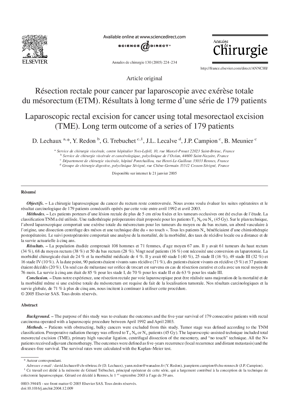 Résection rectale pour cancer par laparoscopie avec exérÃ¨se totale du mésorectum (ETM). Résultats Ã  long terme d'une série de 179 patients