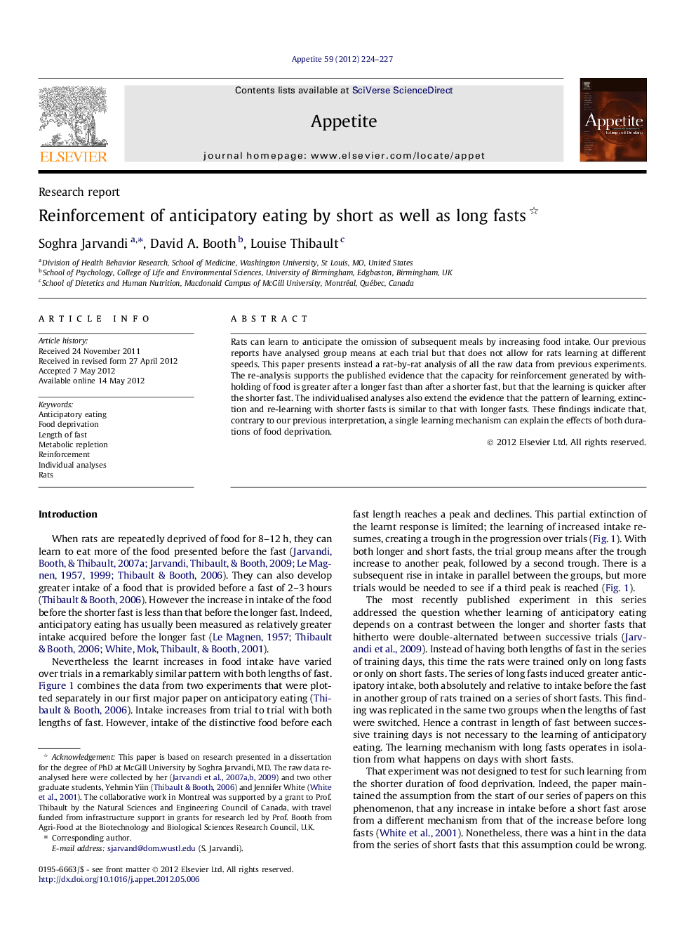 Reinforcement of anticipatory eating by short as well as long fasts