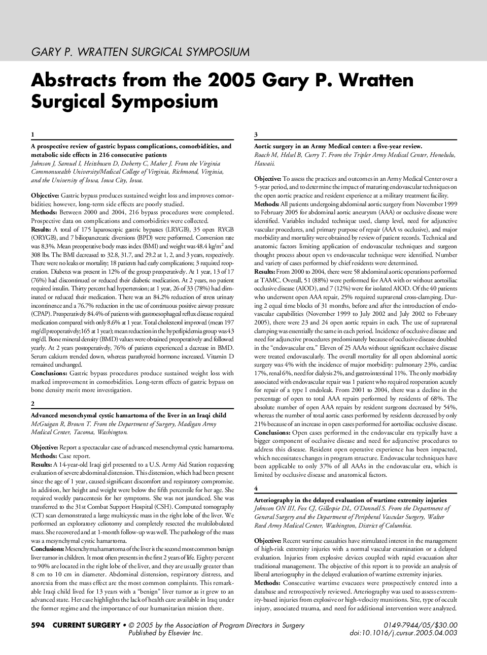 Abstracts from the 2005 Gary P. Wratten surgical symposium