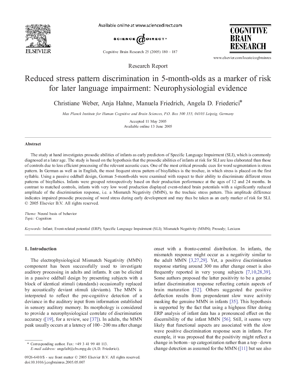 Reduced stress pattern discrimination in 5-month-olds as a marker of risk for later language impairment: Neurophysiologial evidence