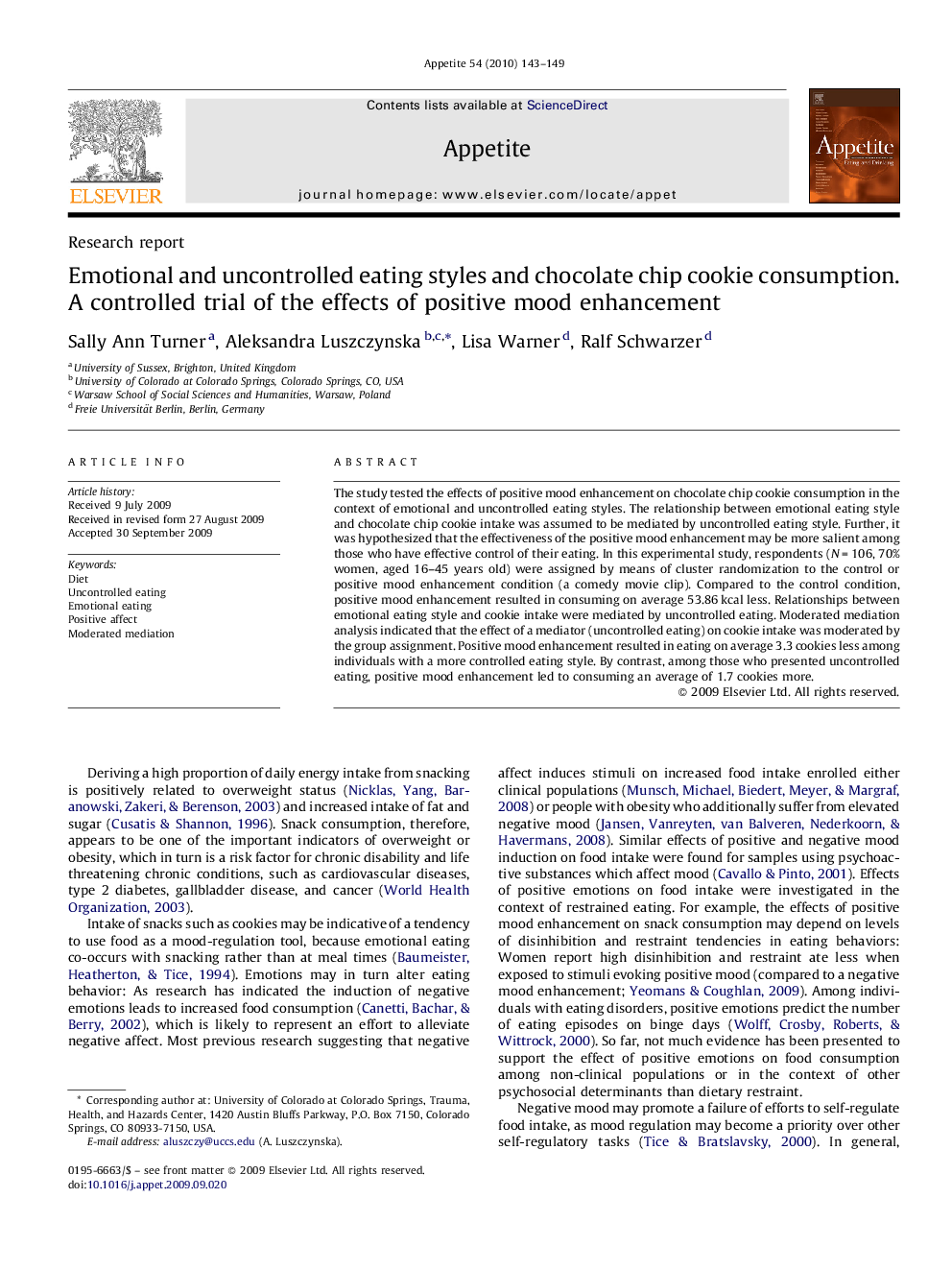 Emotional and uncontrolled eating styles and chocolate chip cookie consumption. A controlled trial of the effects of positive mood enhancement