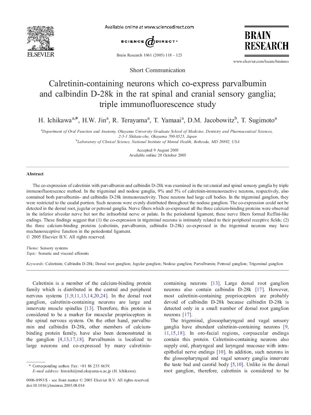 Calretinin-containing neurons which co-express parvalbumin and calbindin D-28k in the rat spinal and cranial sensory ganglia; triple immunofluorescence study