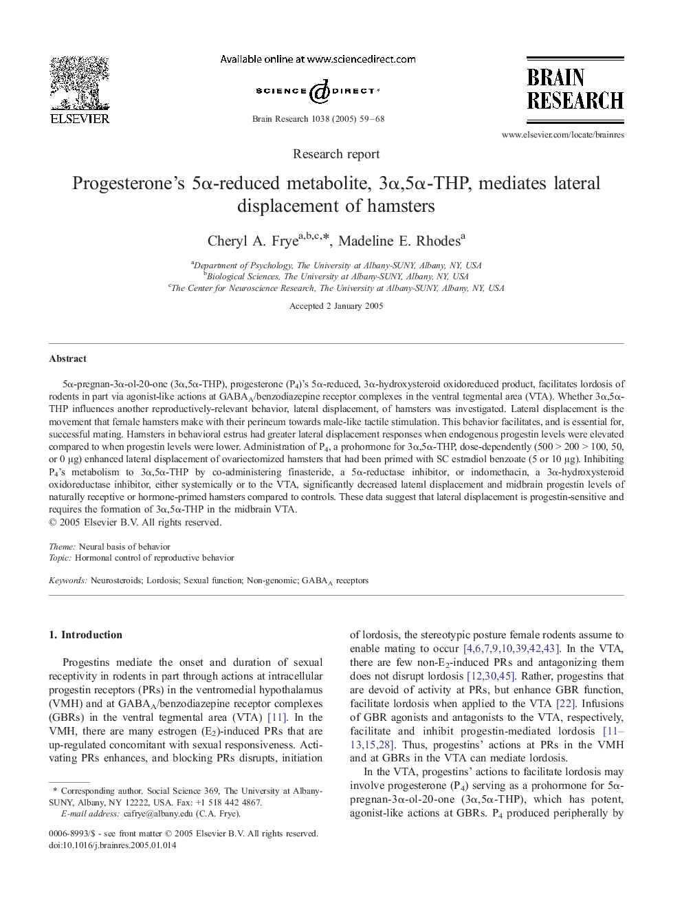 Progesterone's 5Î±-reduced metabolite, 3Î±,5Î±-THP, mediates lateral displacement of hamsters