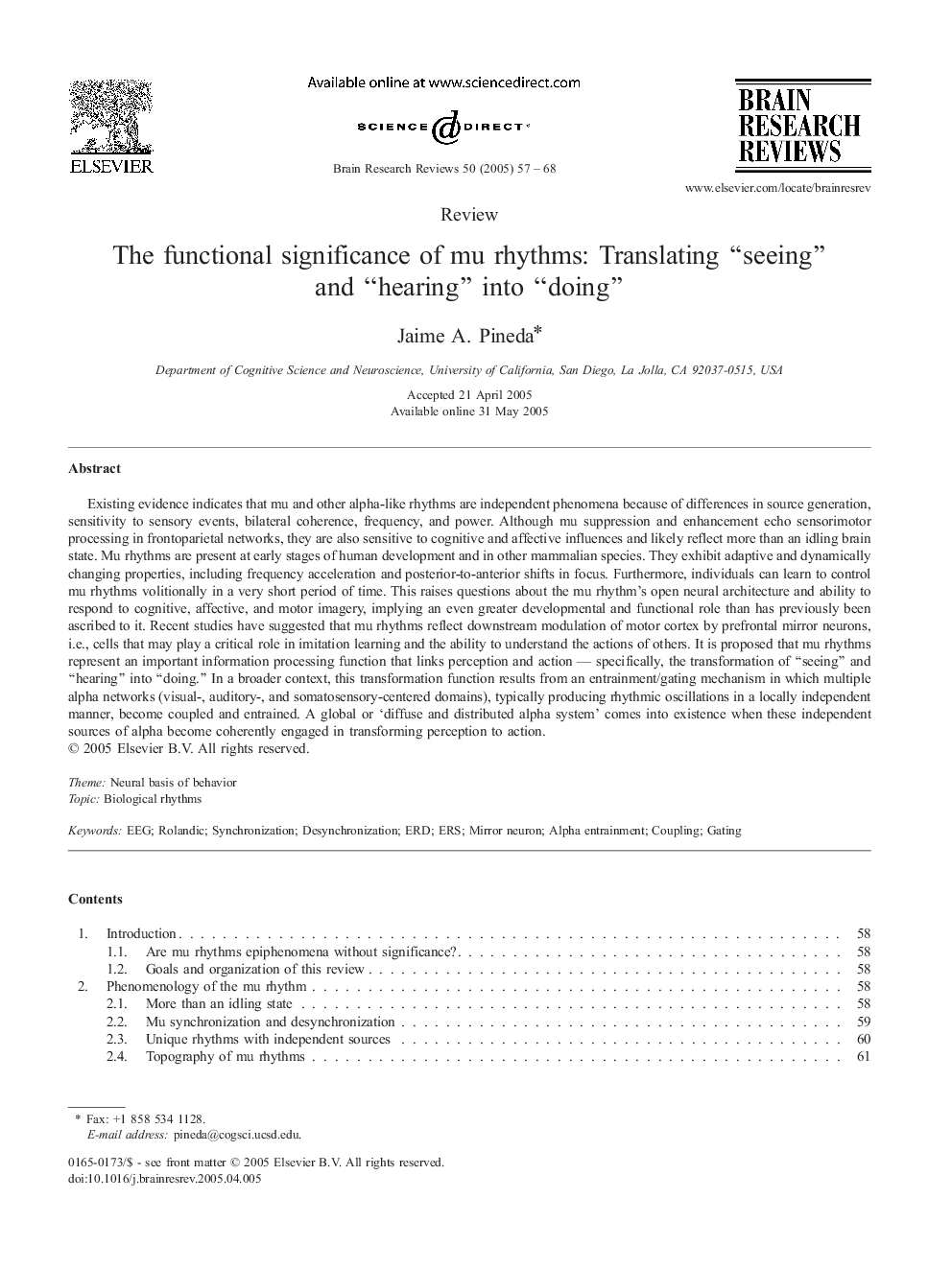 The functional significance of mu rhythms: Translating “seeing” and “hearing” into “doing”