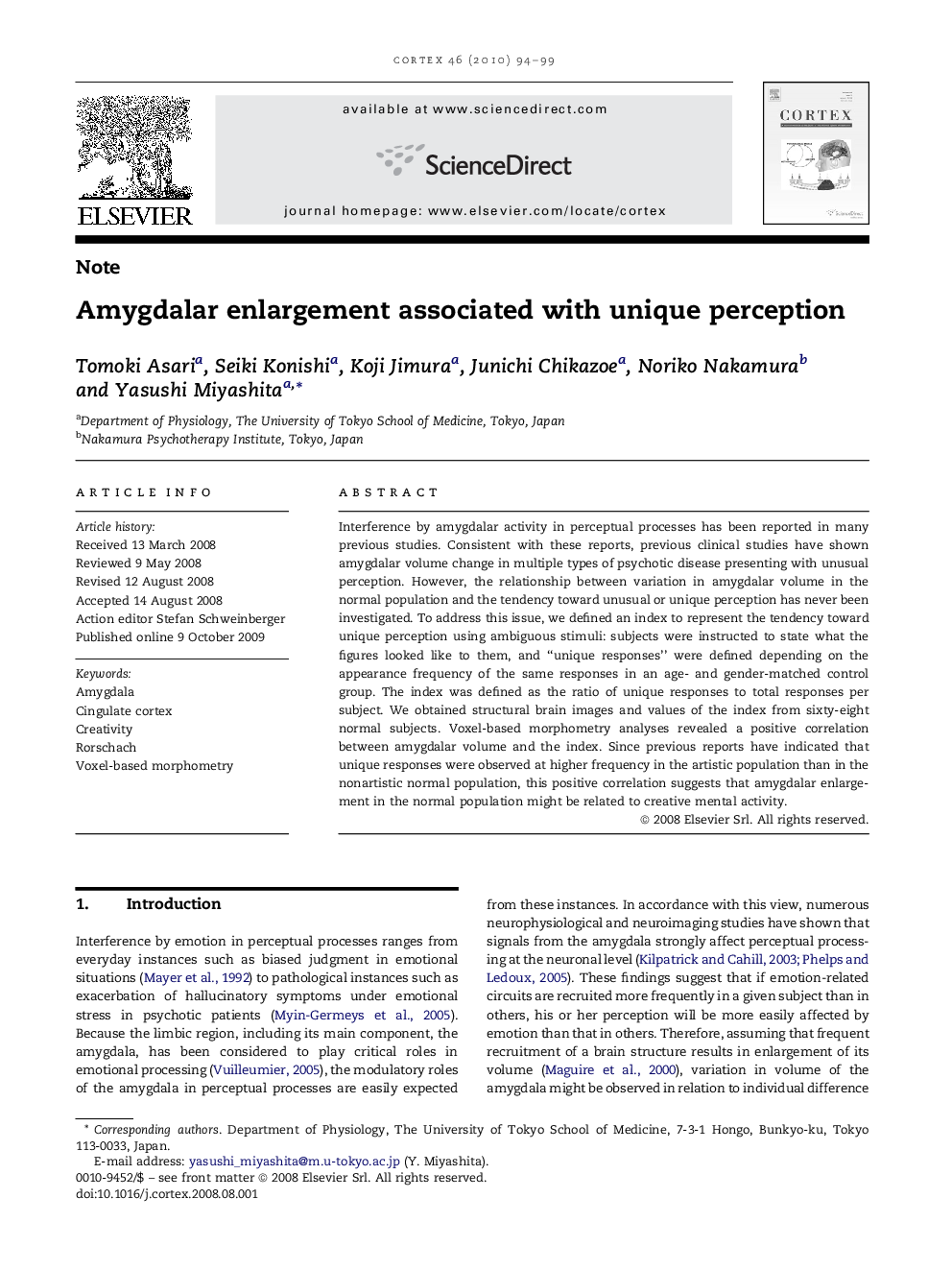 Amygdalar enlargement associated with unique perception