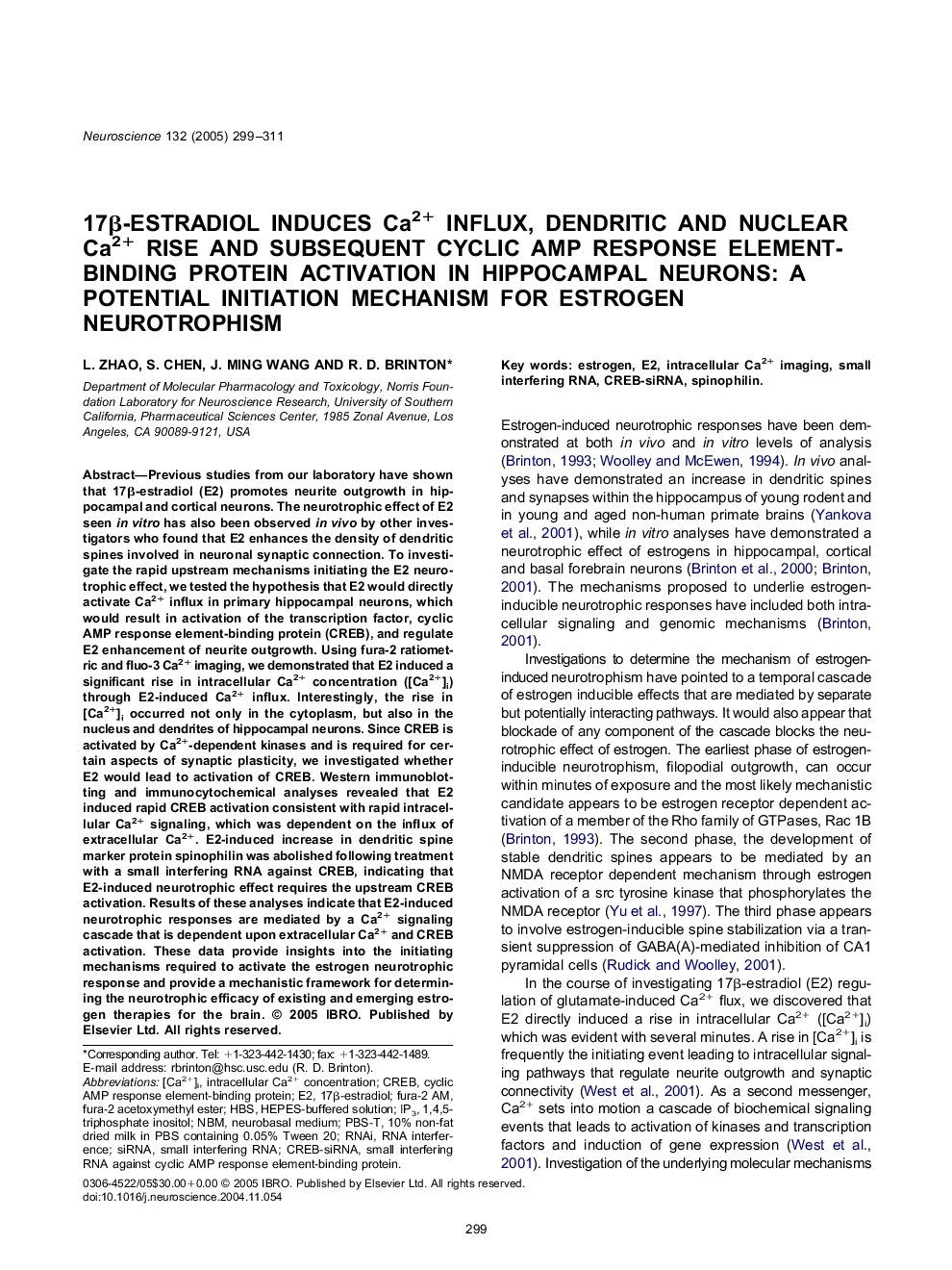 17Î²-estradiol induces Ca2+ influx, dendritic and nuclear Ca2+ rise and subsequent cyclic AMP response element-binding protein activation in hippocampal neurons: A potential initiation mechanism for estrogen neurotrophism