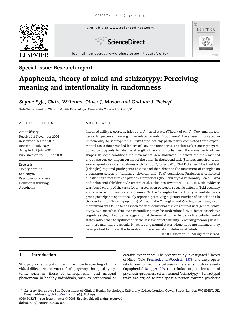 Apophenia, theory of mind and schizotypy: Perceiving meaning and intentionality in randomness