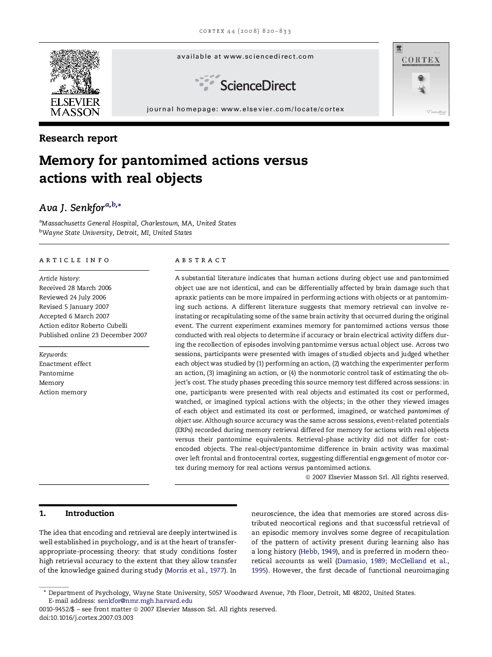 Memory for pantomimed actions versus actions with real objects