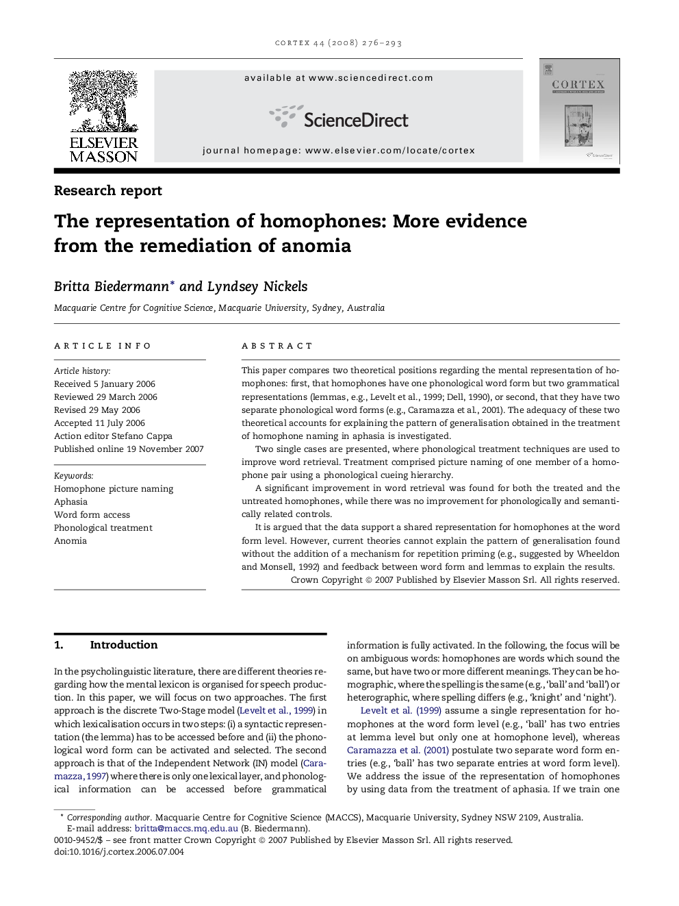 The representation of homophones: More evidence from the remediation of anomia