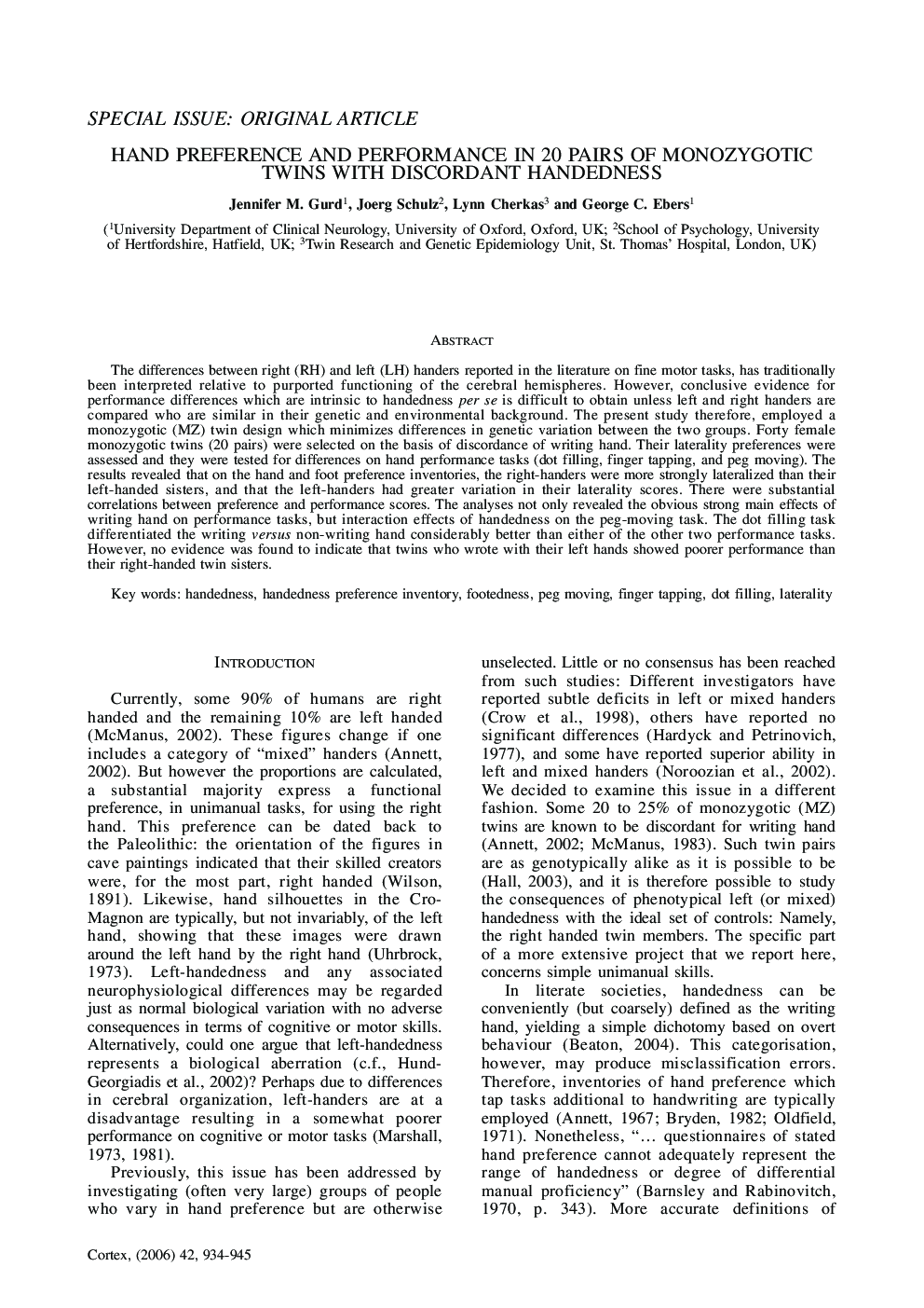 Hand Preference and Performance in 20 Pairs of Monozygotic Twins with Discordant Handedness