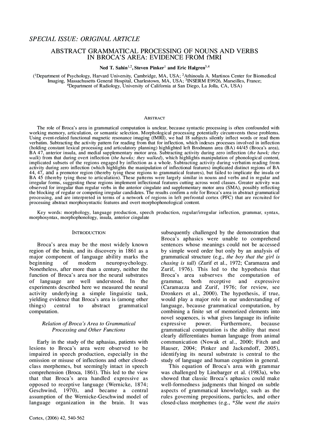 Abstract Grammatical Processing of Nouns and Verbs in Broca's Area: Evidence from FMRI