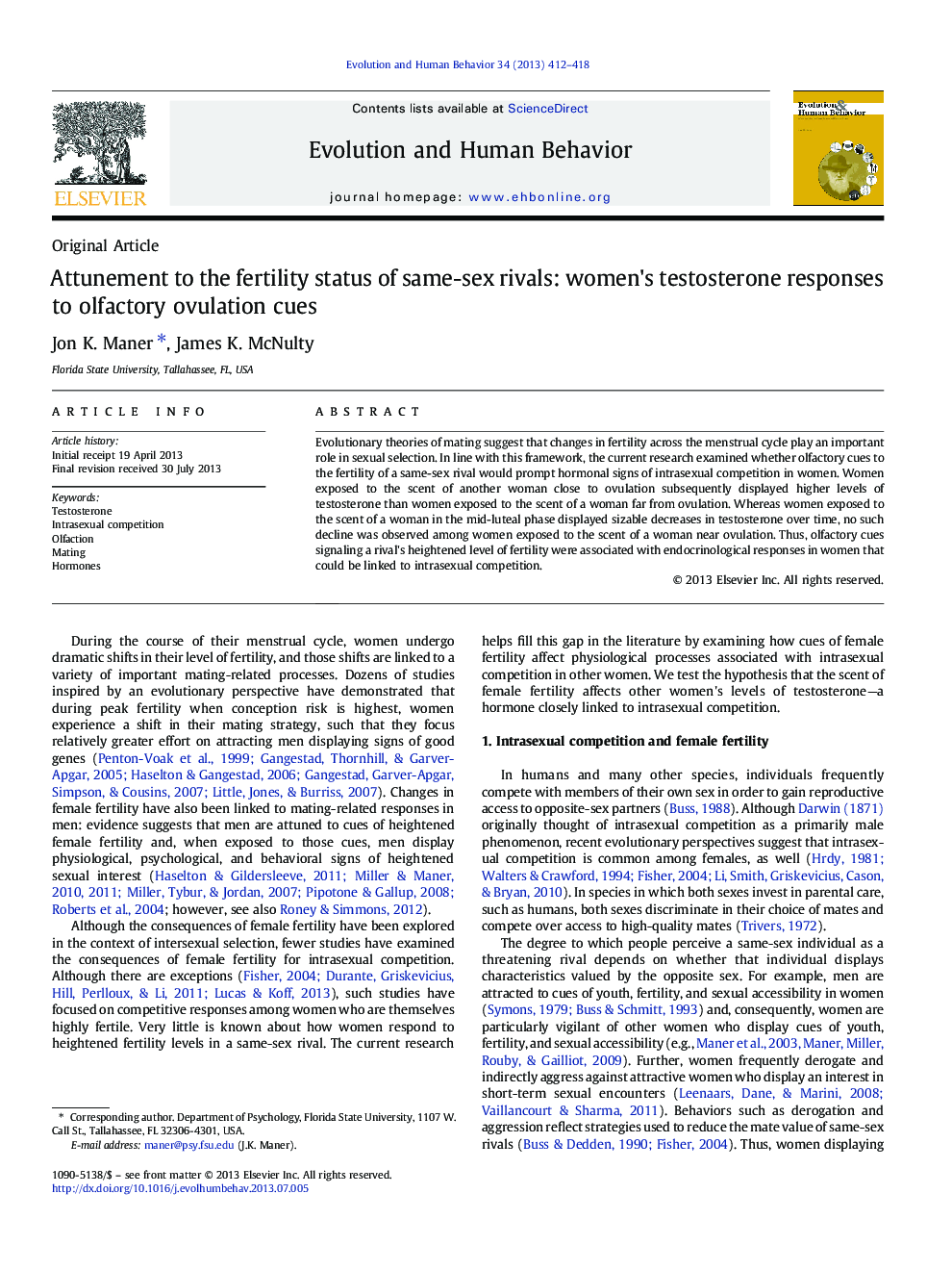 Attunement to the fertility status of same-sex rivals: women's testosterone responses to olfactory ovulation cues