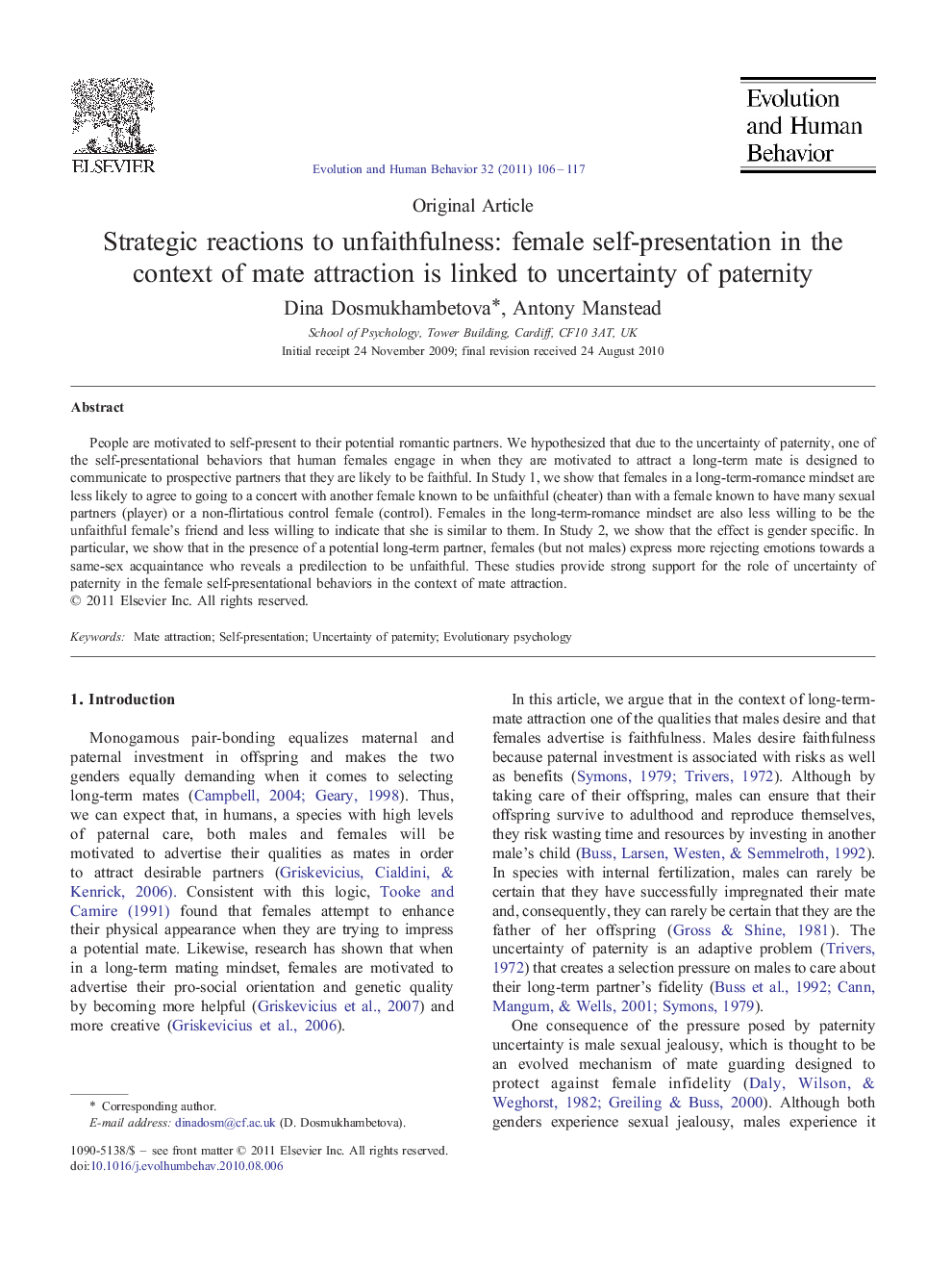 Strategic reactions to unfaithfulness: female self-presentation in the context of mate attraction is linked to uncertainty of paternity