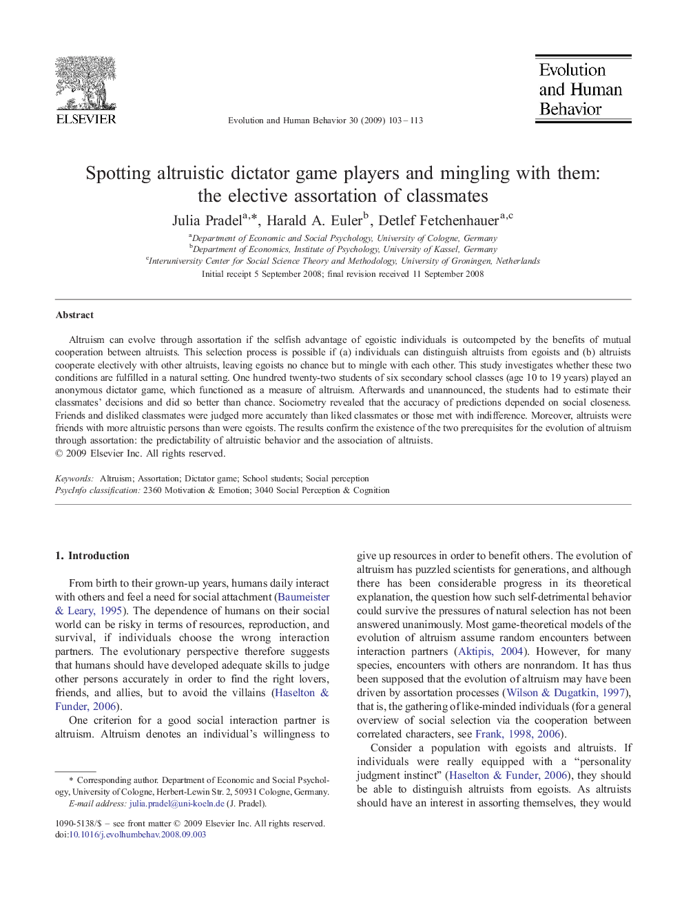 Spotting altruistic dictator game players and mingling with them: the elective assortation of classmates