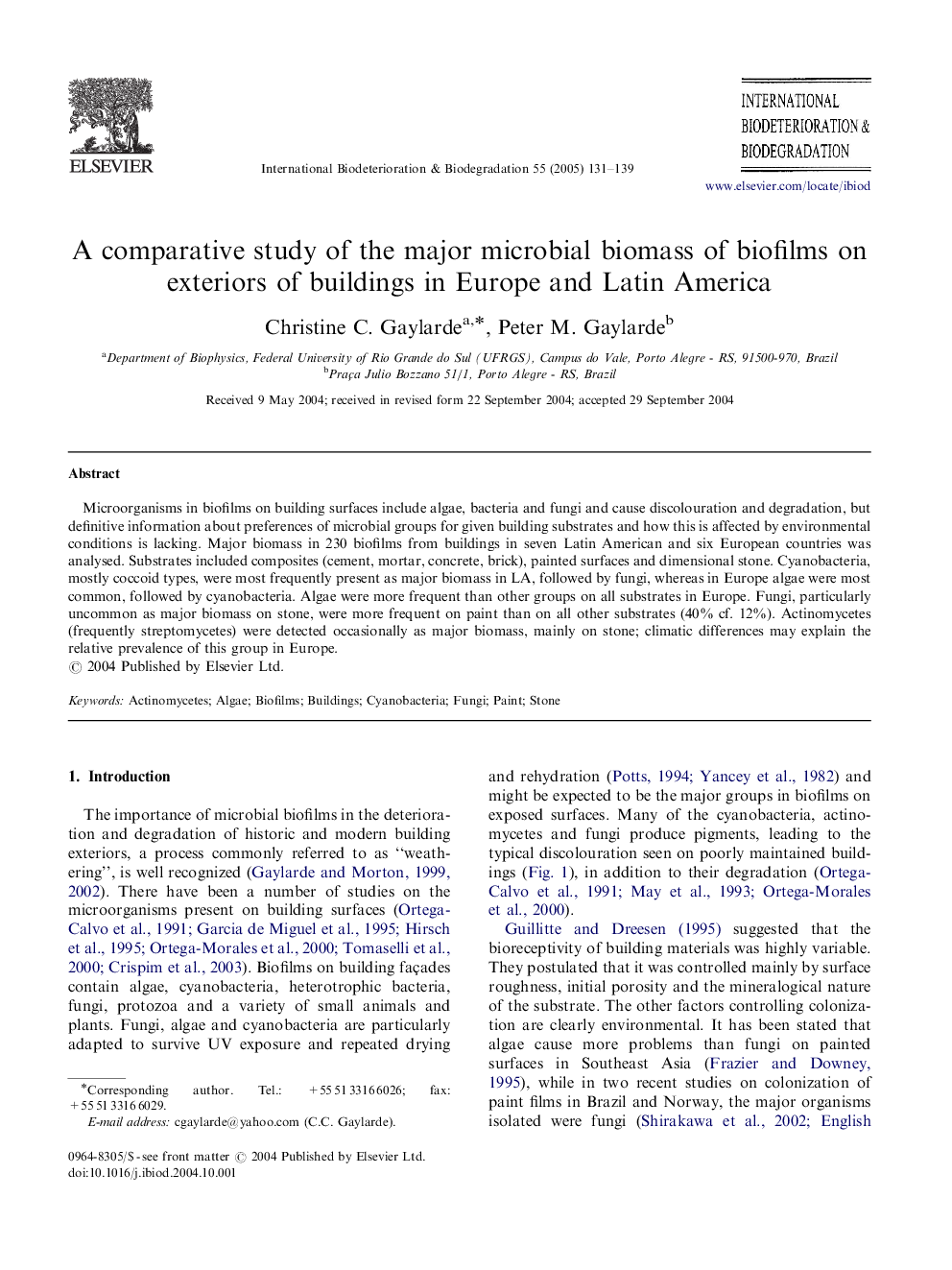 A comparative study of the major microbial biomass of biofilms on exteriors of buildings in Europe and Latin America