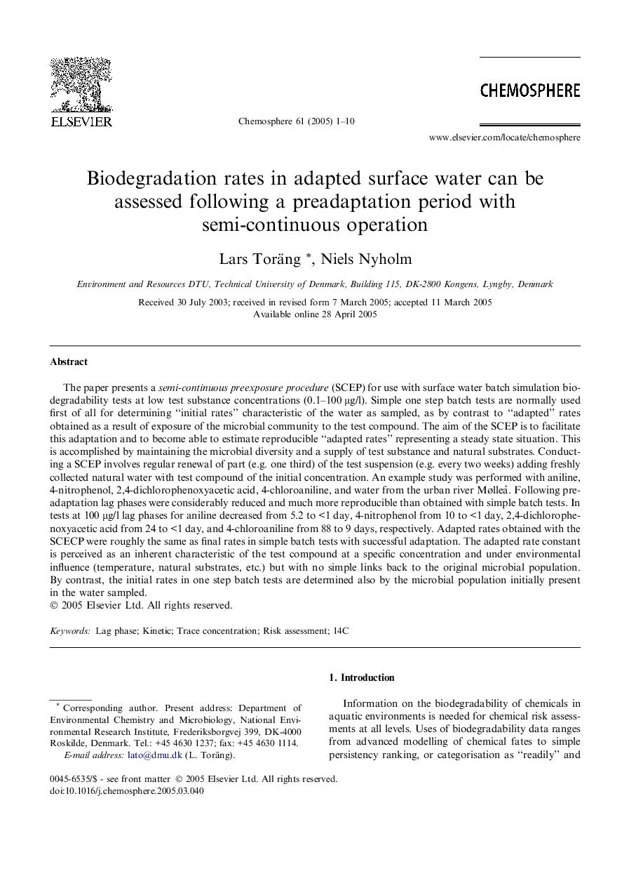 Biodegradation rates in adapted surface water can be assessed following a preadaptation period with semi-continuous operation