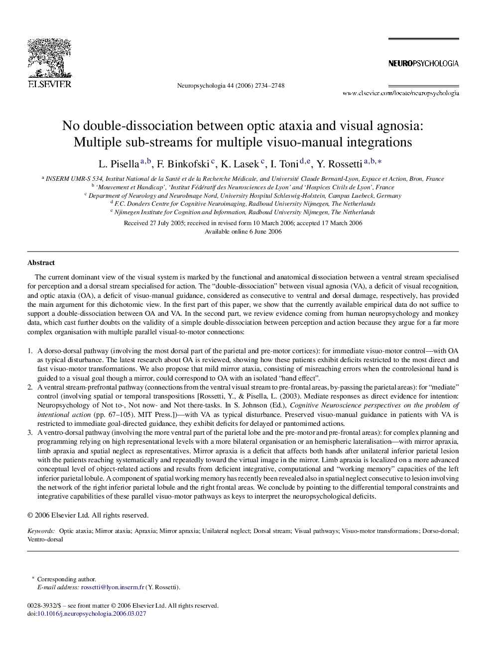 No double-dissociation between optic ataxia and visual agnosia: Multiple sub-streams for multiple visuo-manual integrations