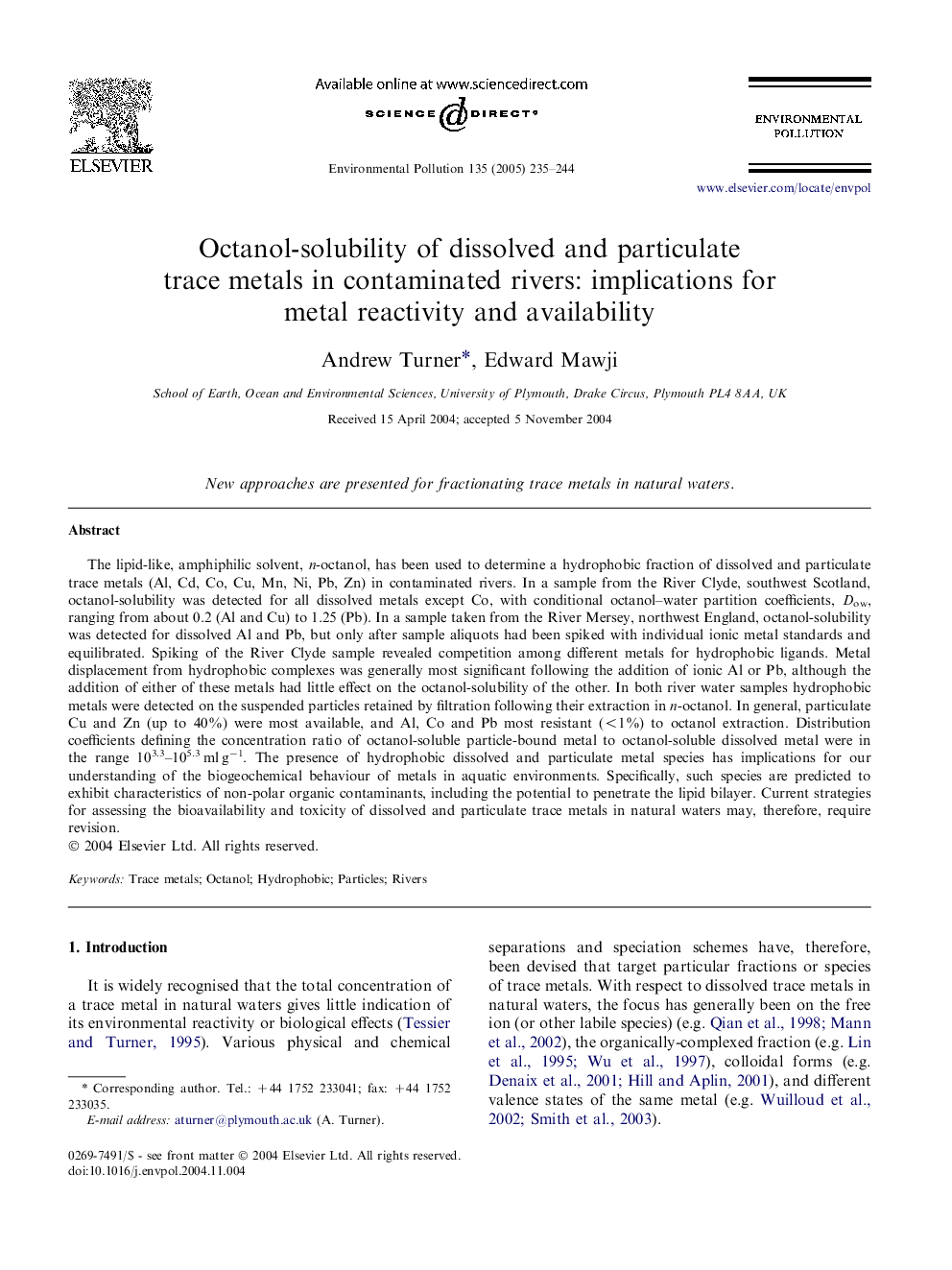 Octanol-solubility of dissolved and particulate trace metals in contaminated rivers: implications for metal reactivity and availability