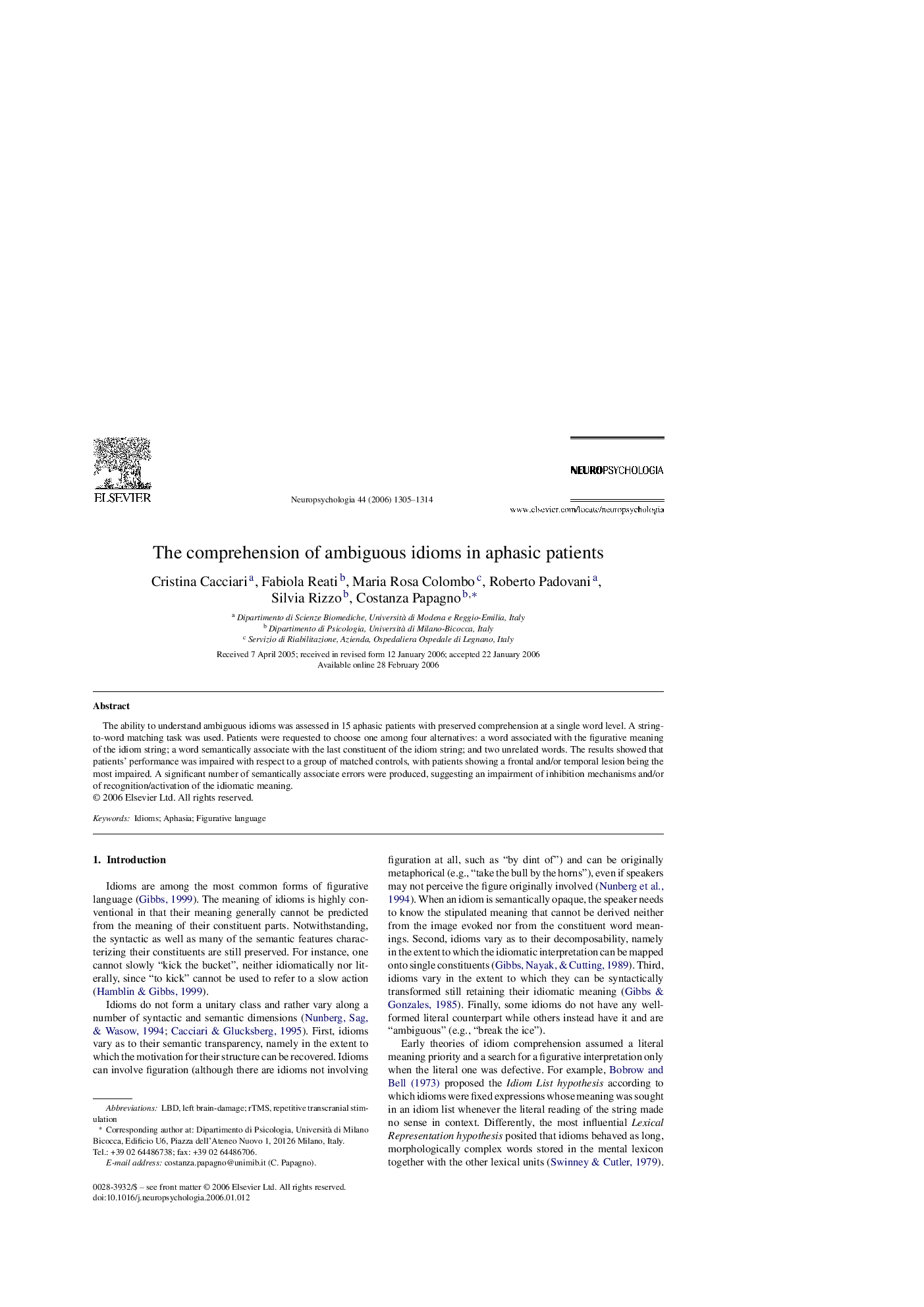 The comprehension of ambiguous idioms in aphasic patients