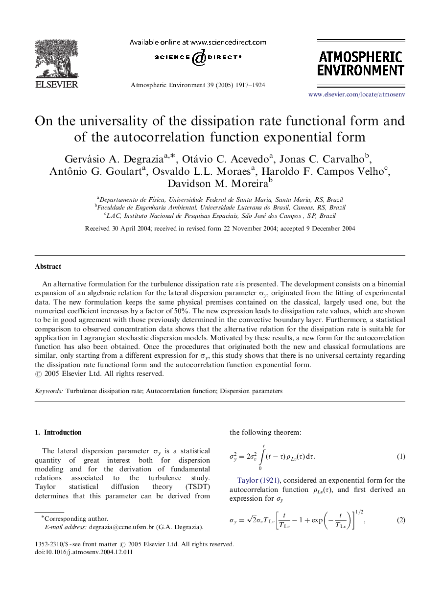 On the universality of the dissipation rate functional form and of the autocorrelation function exponential form