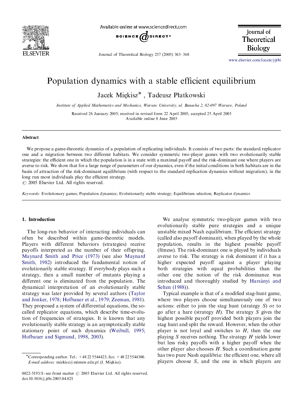 Population dynamics with a stable efficient equilibrium