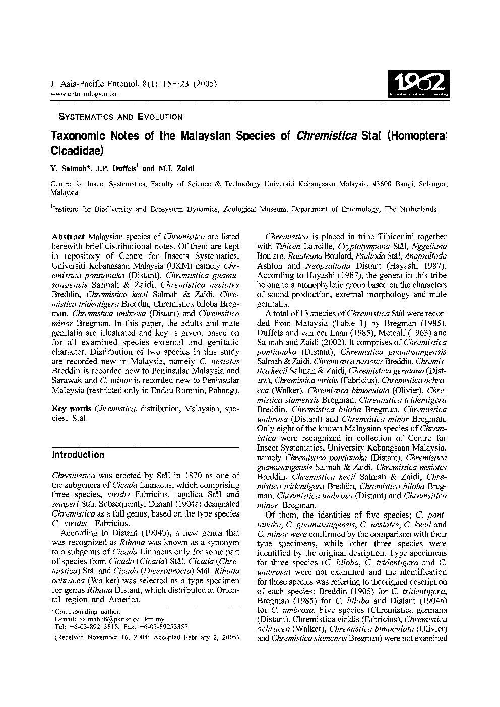 Taxonomic Notes of the Malaysian Species of Chremistica StÃ¥l (Homoptera: Cicadidae)