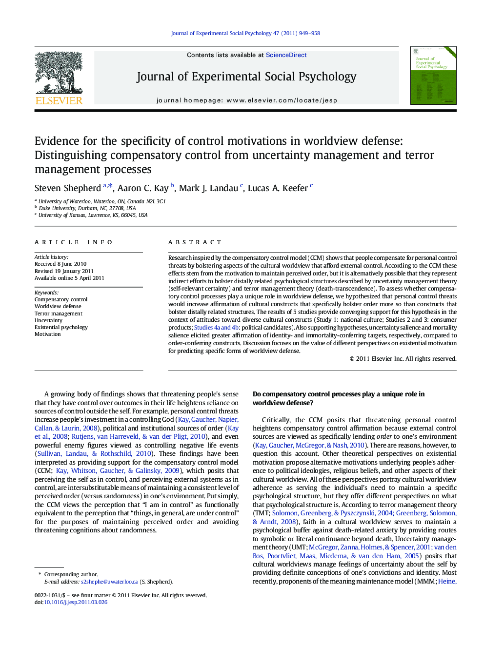 Evidence for the specificity of control motivations in worldview defense: Distinguishing compensatory control from uncertainty management and terror management processes