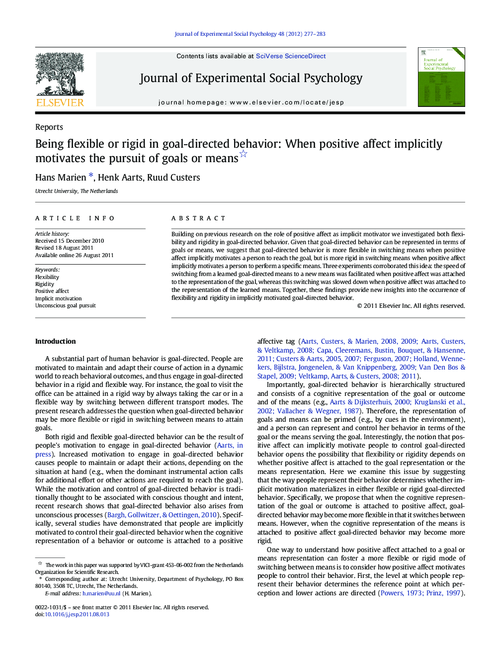 Being flexible or rigid in goal-directed behavior: When positive affect implicitly motivates the pursuit of goals or means 