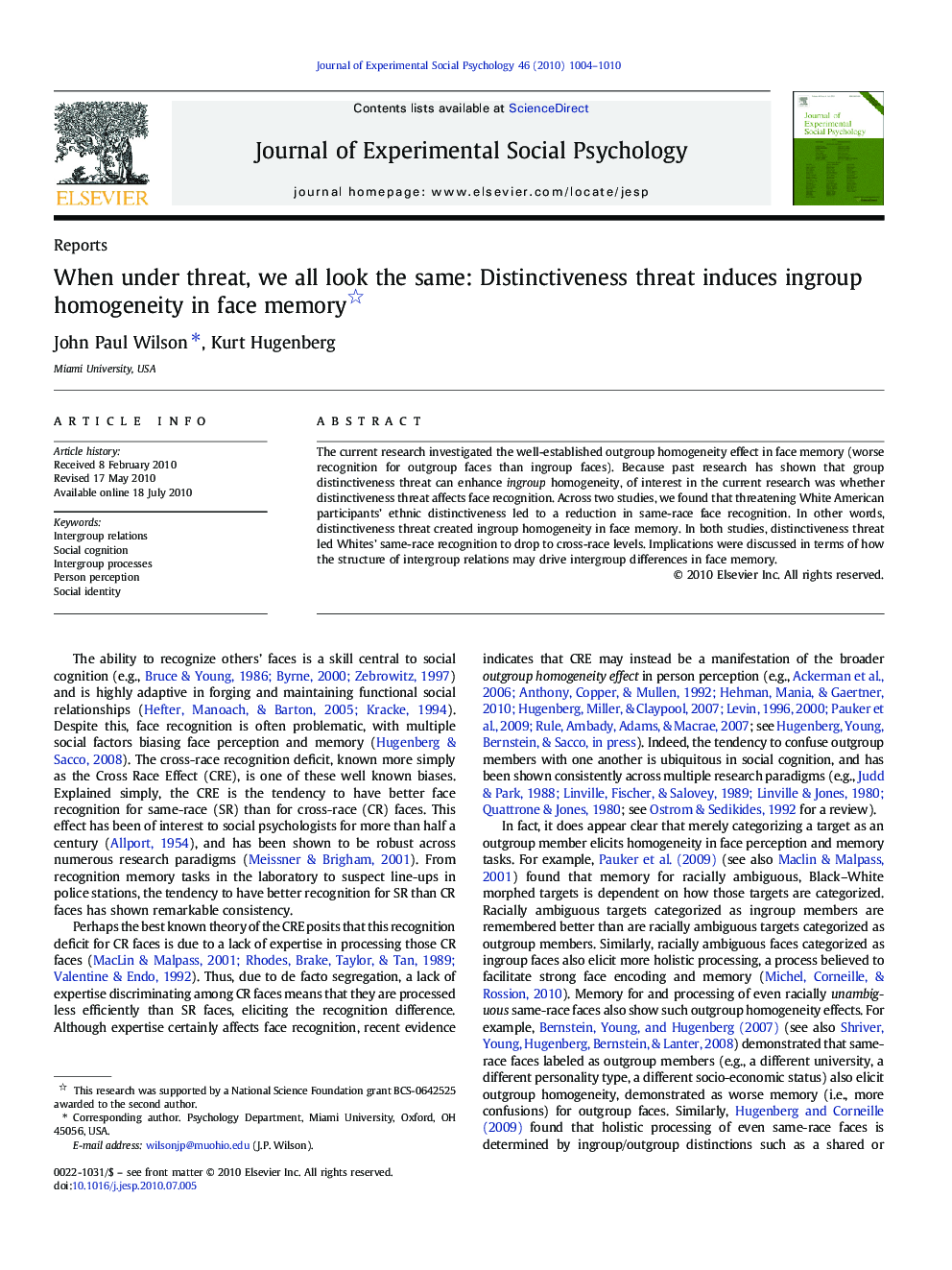 When under threat, we all look the same: Distinctiveness threat induces ingroup homogeneity in face memory 