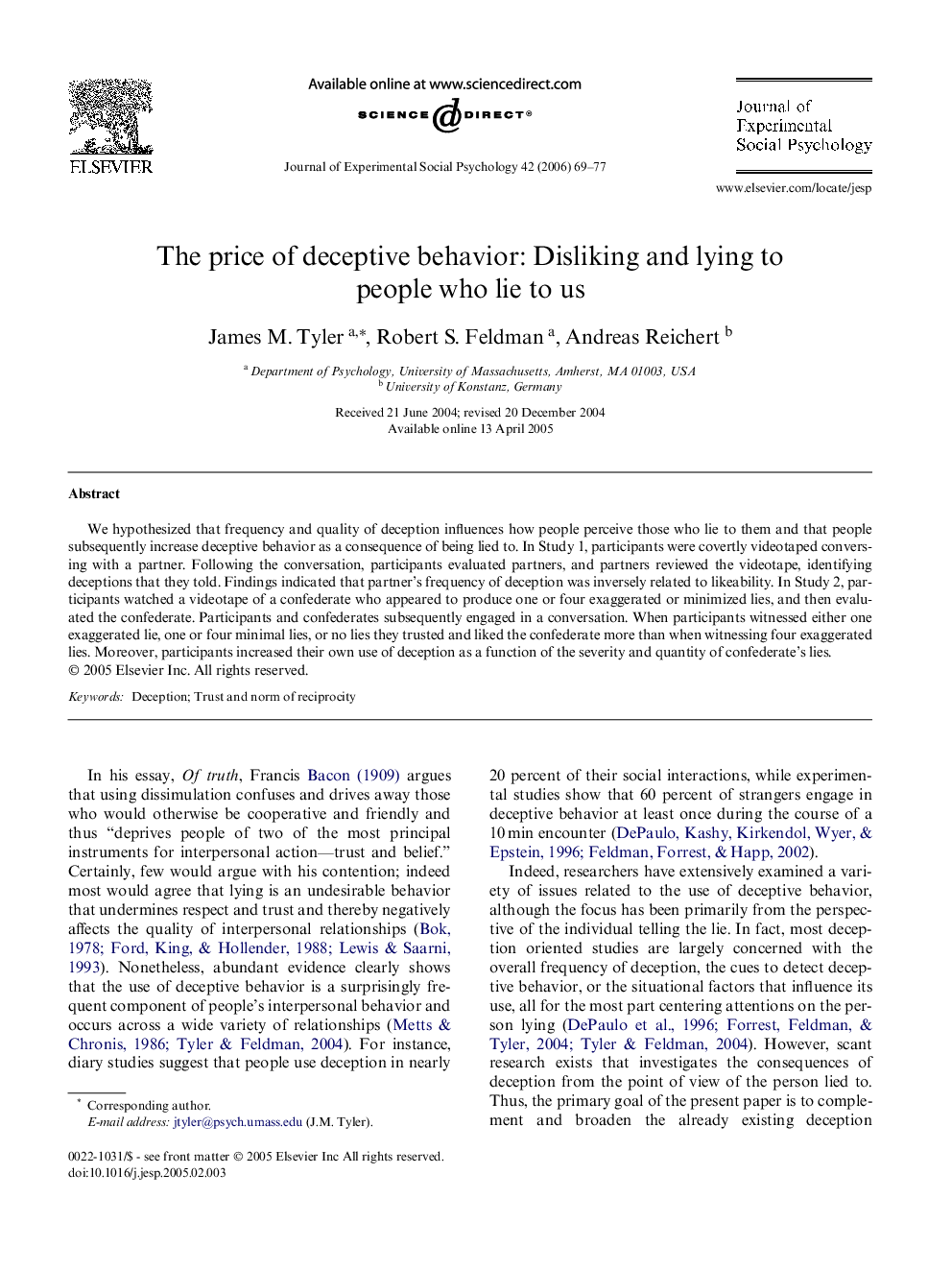 The price of deceptive behavior: Disliking and lying to people who lie to us