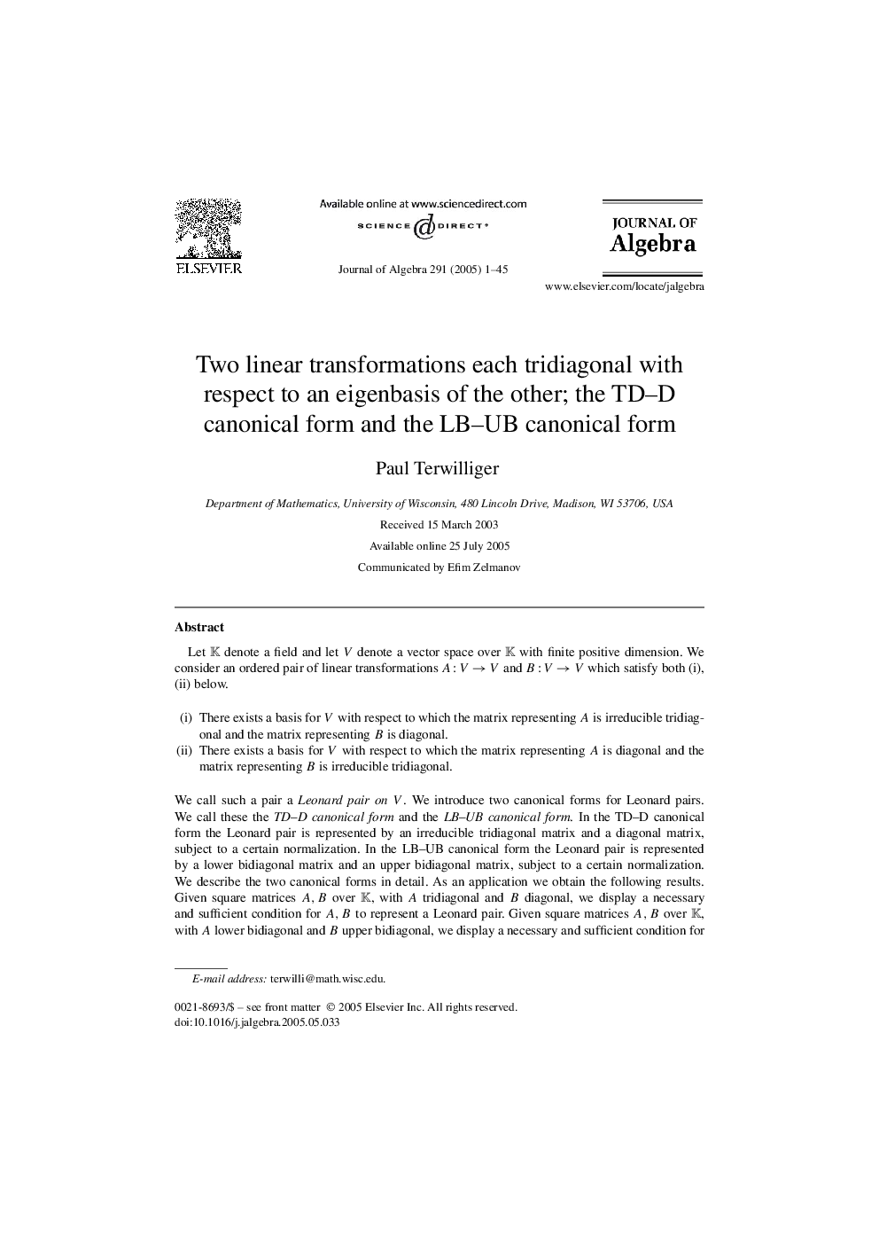 Two linear transformations each tridiagonal with respect to an eigenbasis of the other; the TD-D canonical form and the LB-UB canonical form