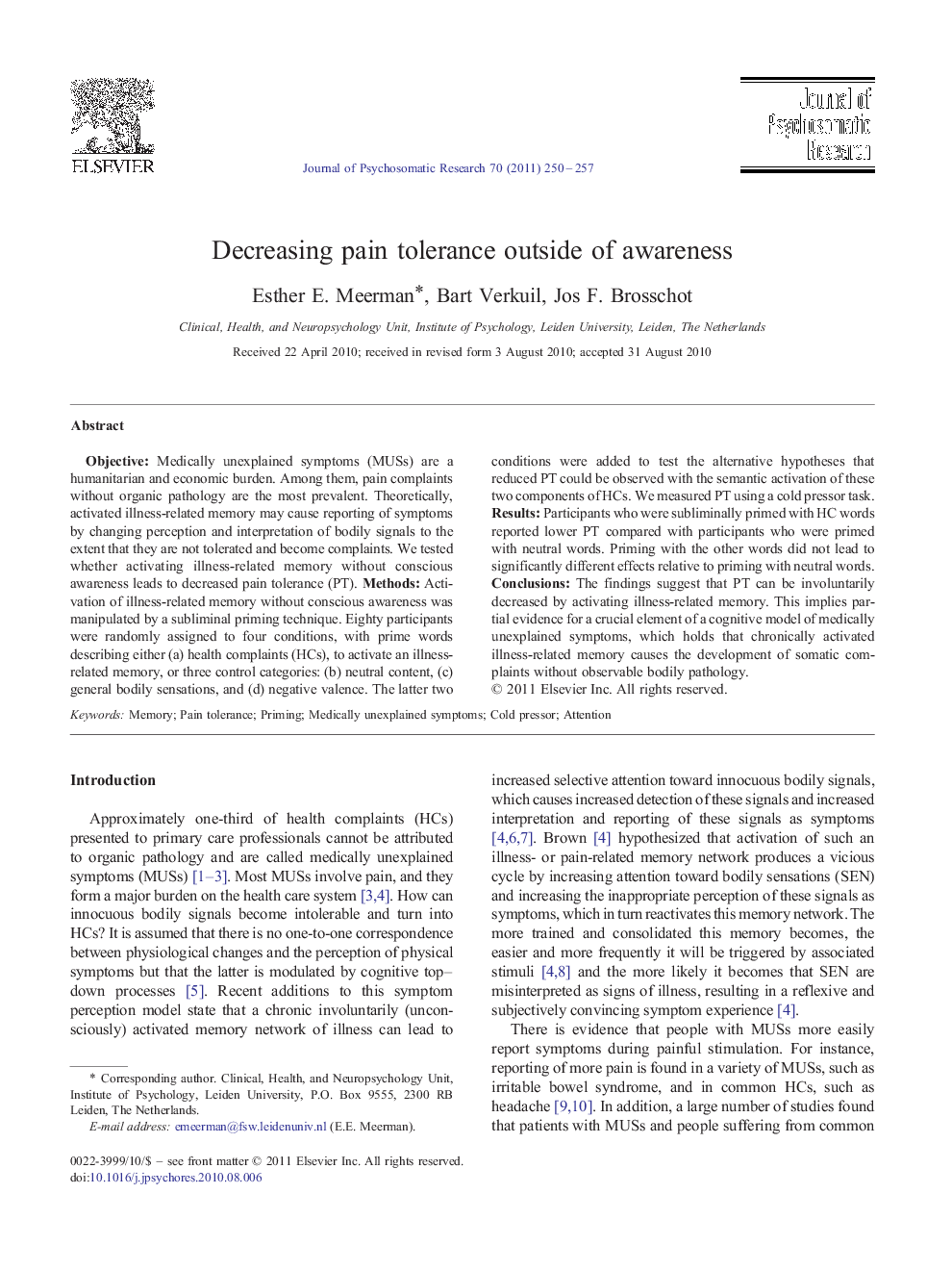 Decreasing pain tolerance outside of awareness