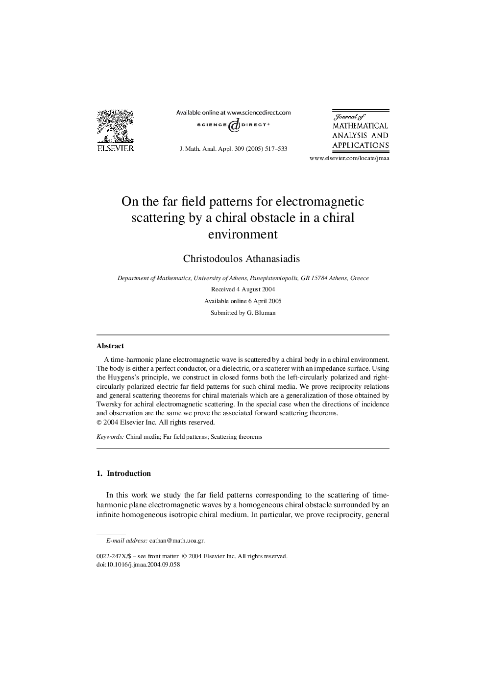 On the far field patterns for electromagnetic scattering by a chiral obstacle in a chiral environment