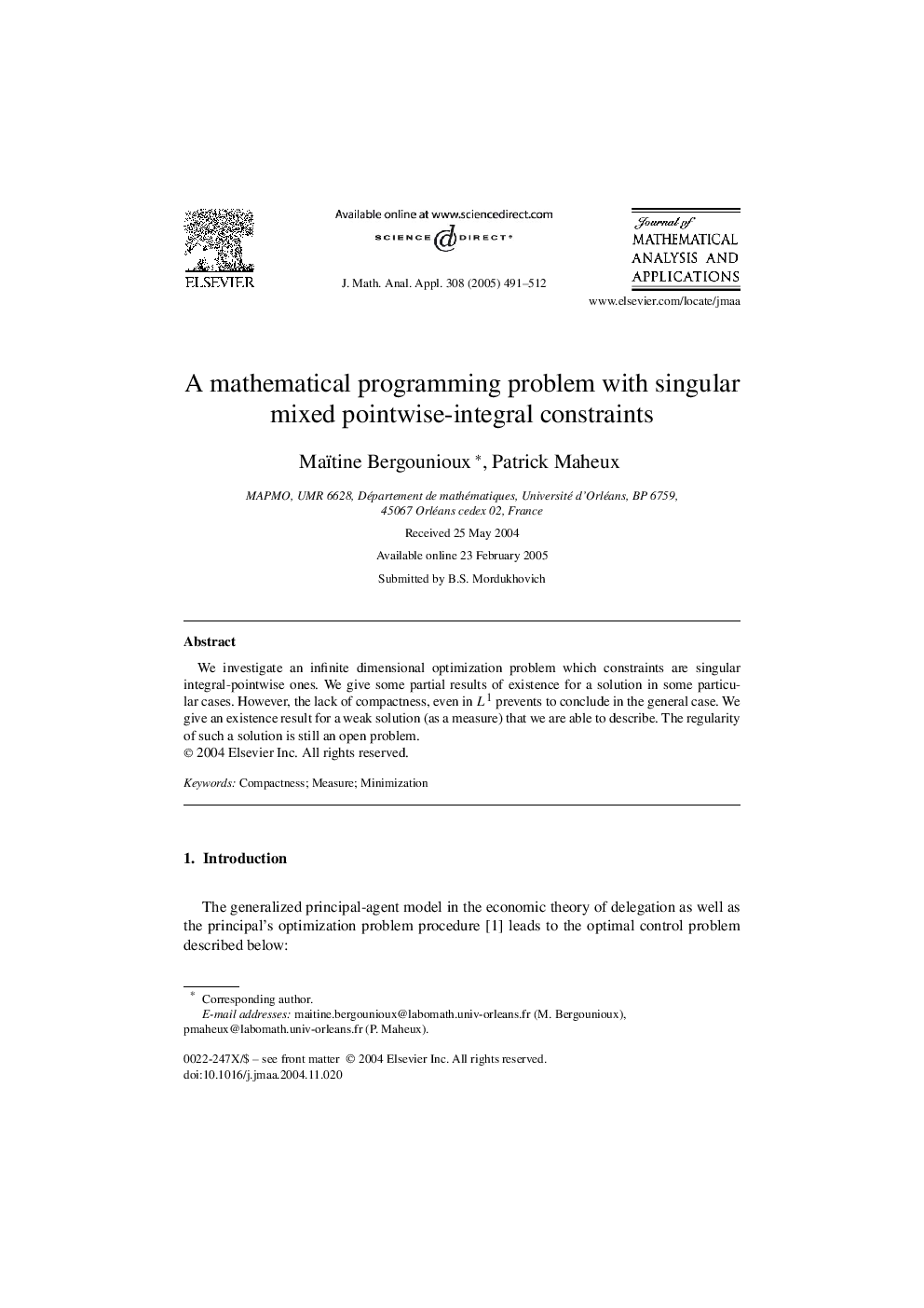 A mathematical programming problem with singular mixed pointwise-integral constraints