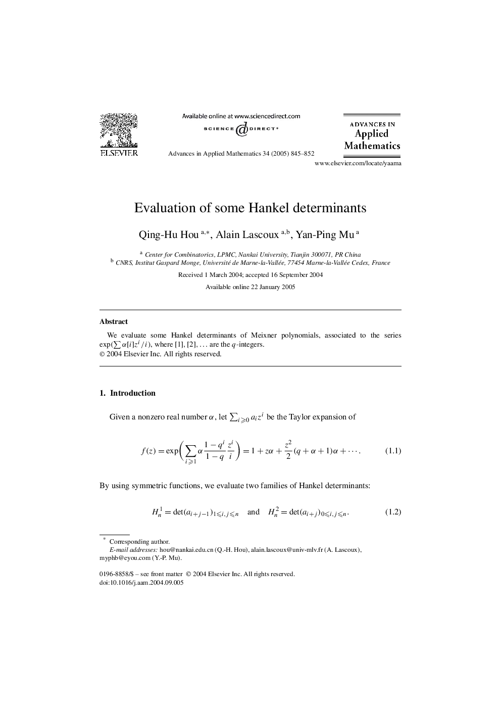 Evaluation of some Hankel determinants