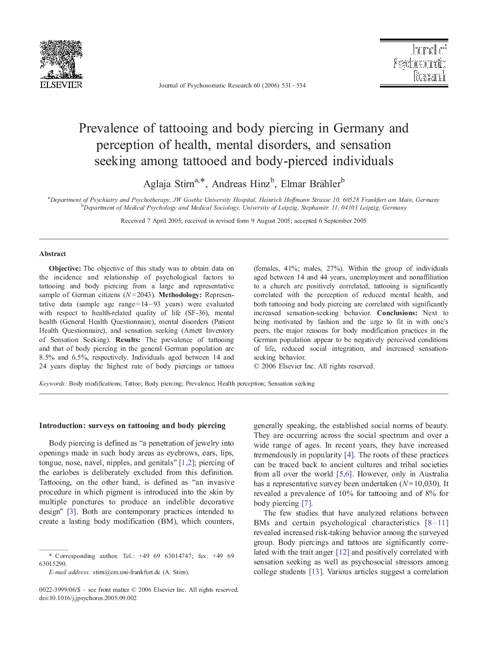 Prevalence of tattooing and body piercing in Germany and perception of health, mental disorders, and sensation seeking among tattooed and body-pierced individuals