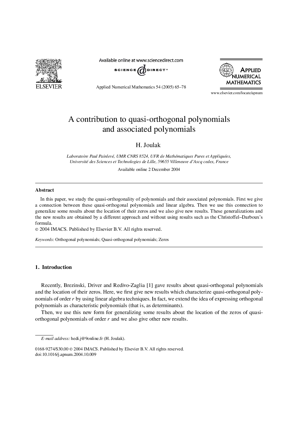 A contribution to quasi-orthogonal polynomials and associated polynomials