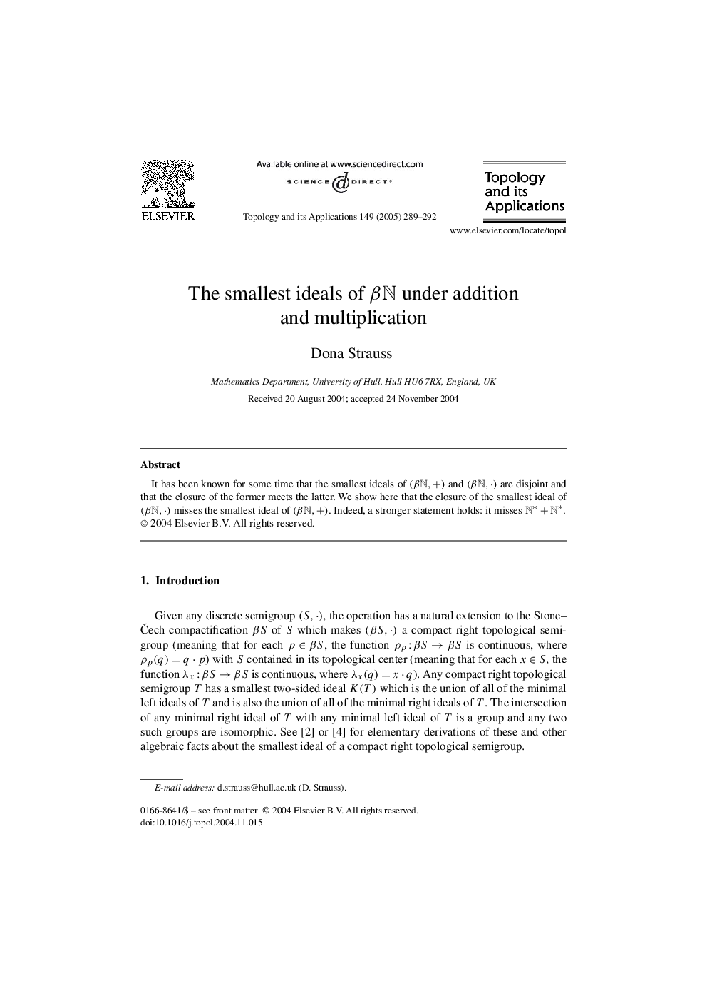 The smallest ideals of Î²N under addition and multiplication