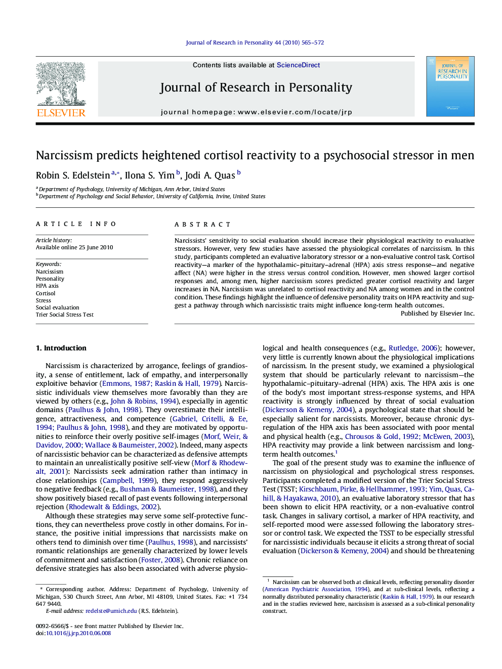 Narcissism predicts heightened cortisol reactivity to a psychosocial stressor in men