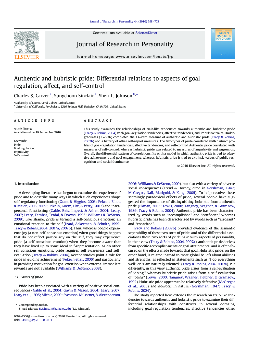 Authentic and hubristic pride: Differential relations to aspects of goal regulation, affect, and self-control