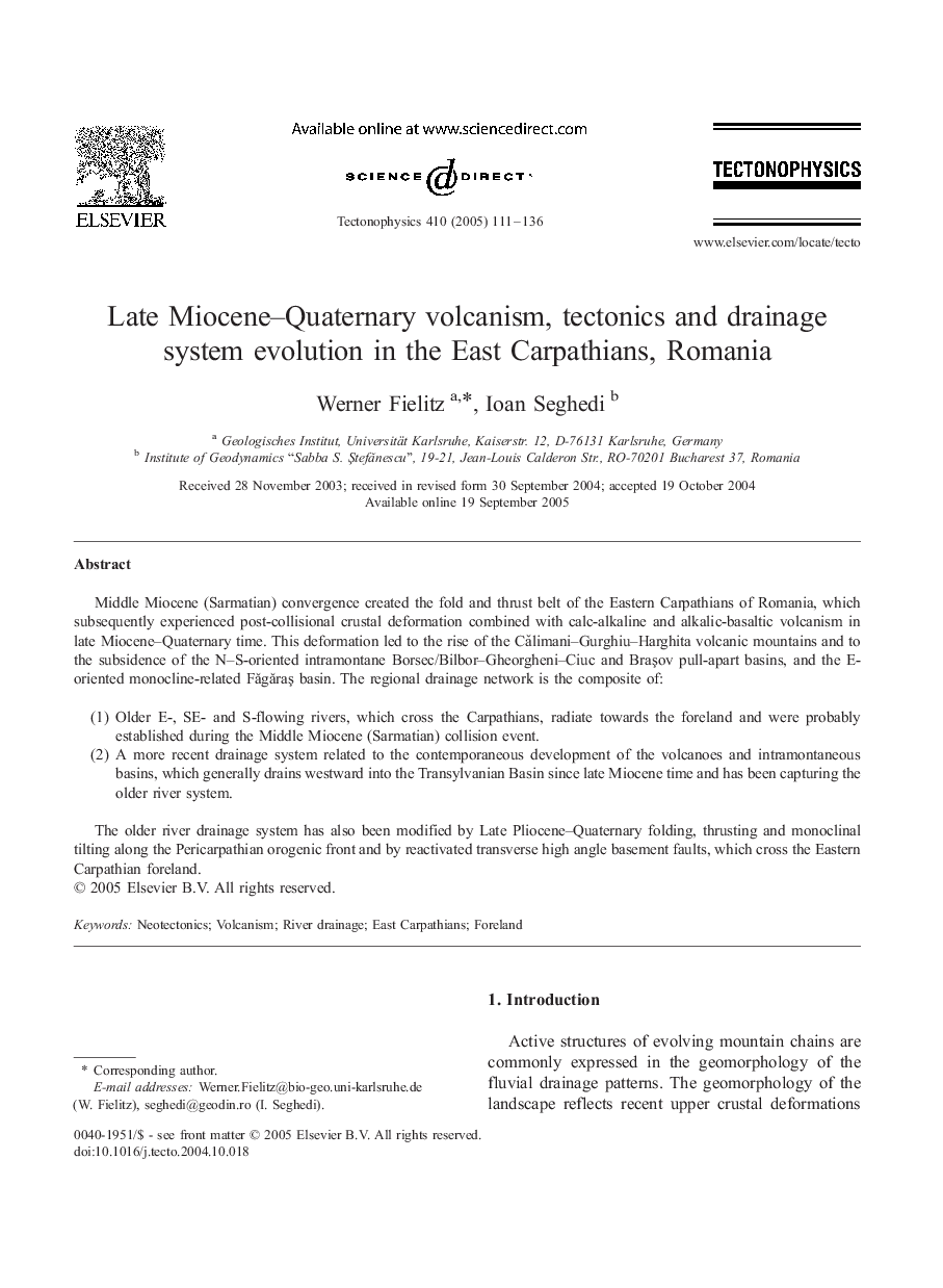 Late Miocene-Quaternary volcanism, tectonics and drainage system evolution in the East Carpathians, Romania