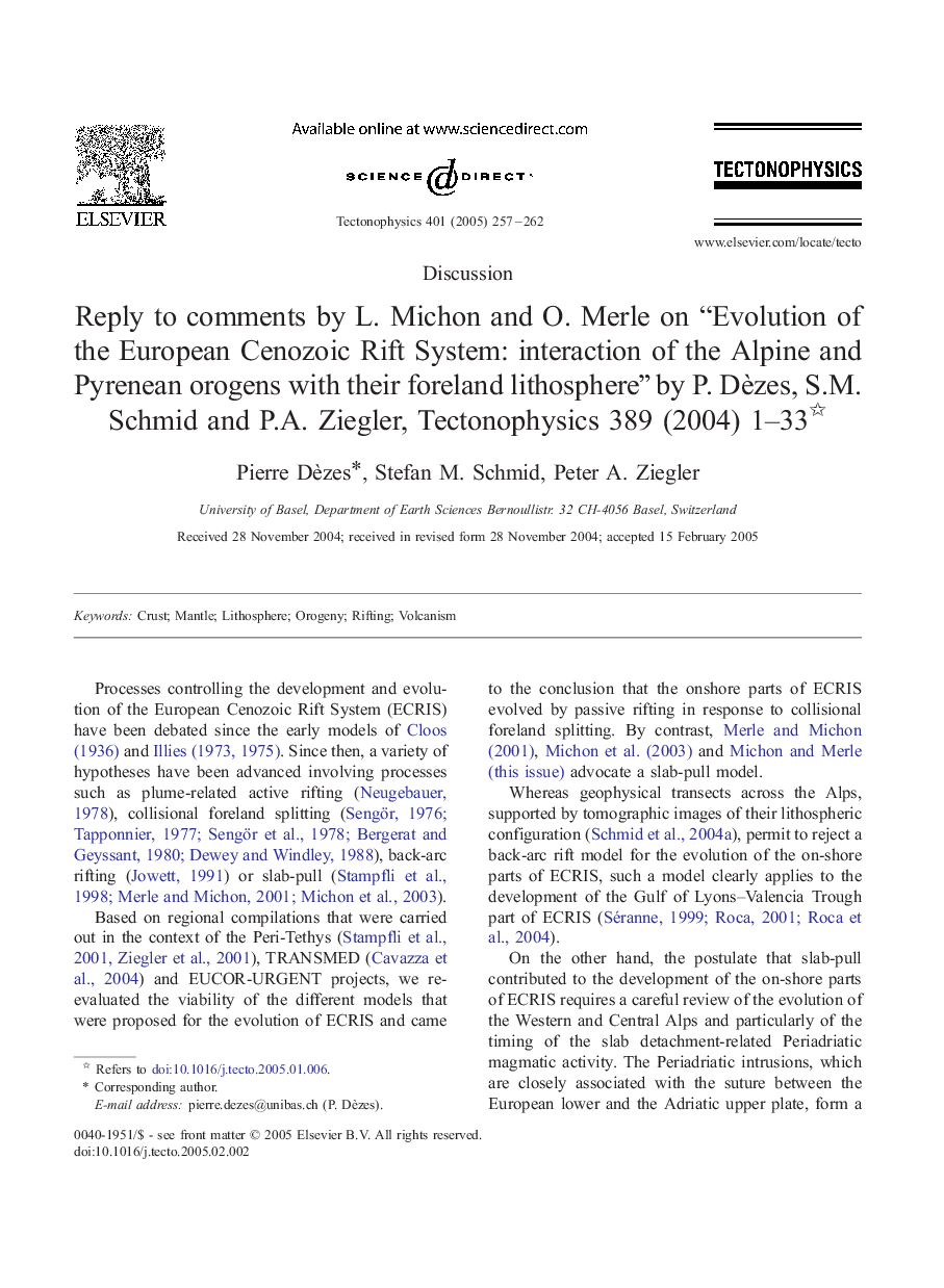 Reply to comments by L. Michon and O. Merle on “Evolution of the European Cenozoic Rift System: interaction of the Alpine and Pyrenean orogens with their foreland lithosphere” by P. DÃ¨zes, S.M. Schmid and P.A. Ziegler, Tectonophysics 389 (2004) 1-33