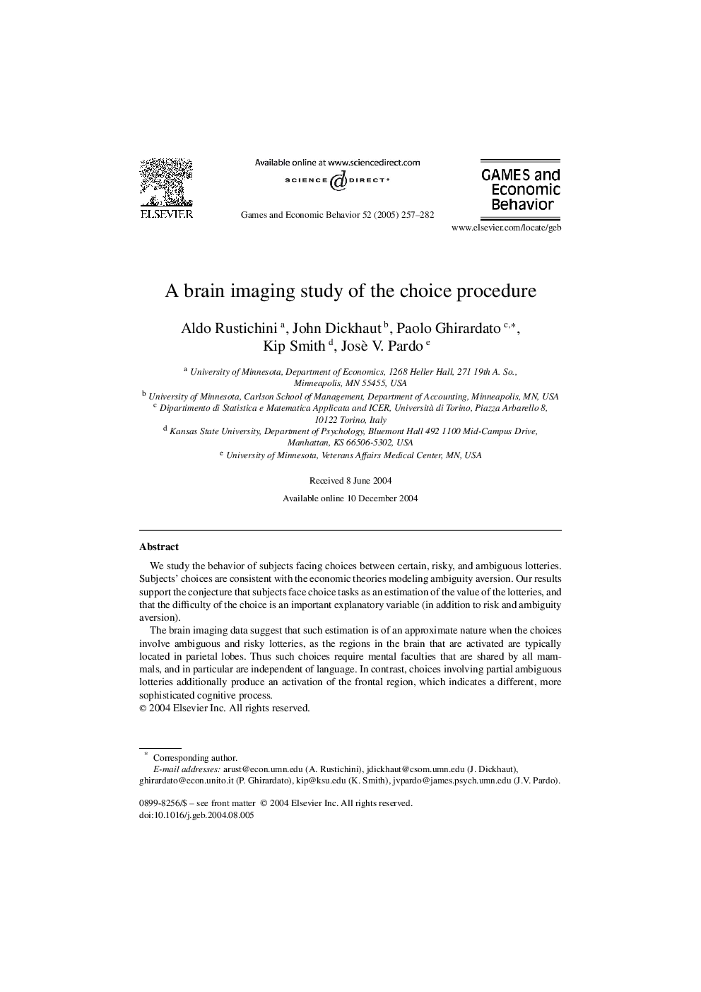 A brain imaging study of the choice procedure