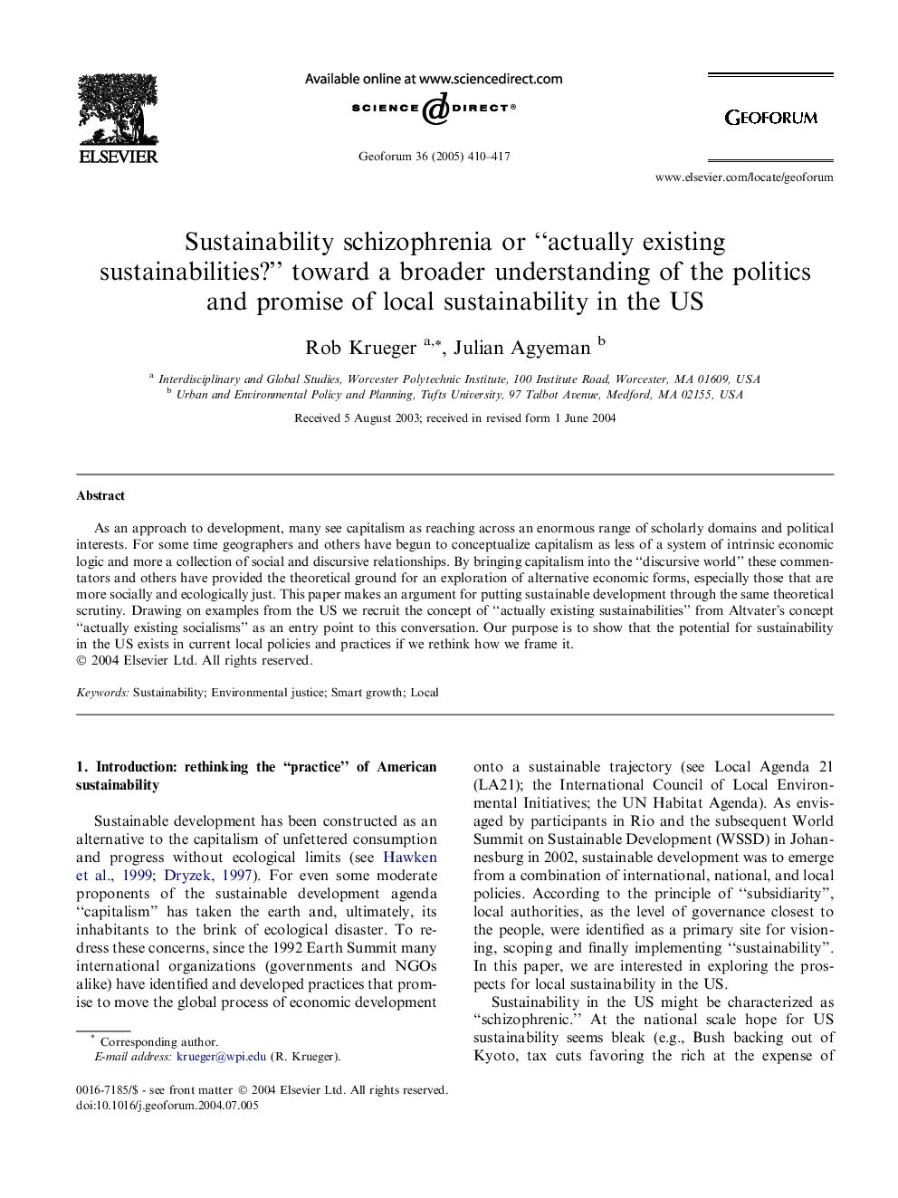 Sustainability schizophrenia or “actually existing sustainabilities?” toward a broader understanding of the politics and promise of local sustainability in the US