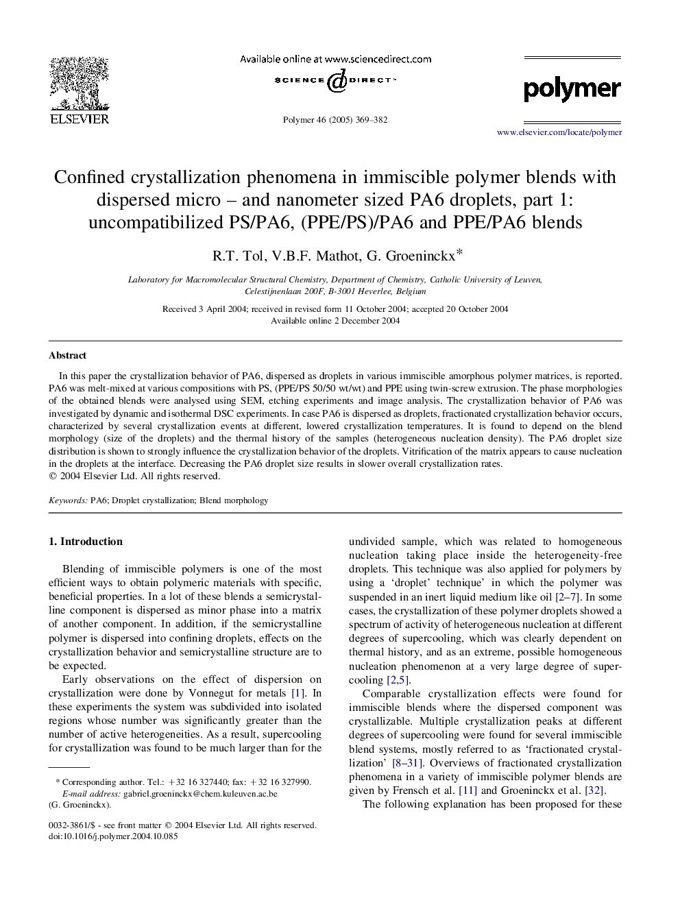 Confined crystallization phenomena in immiscible polymer blends with dispersed micro - and nanometer sized PA6 droplets, part 1: uncompatibilized PS/PA6, (PPE/PS)/PA6 and PPE/PA6 blends