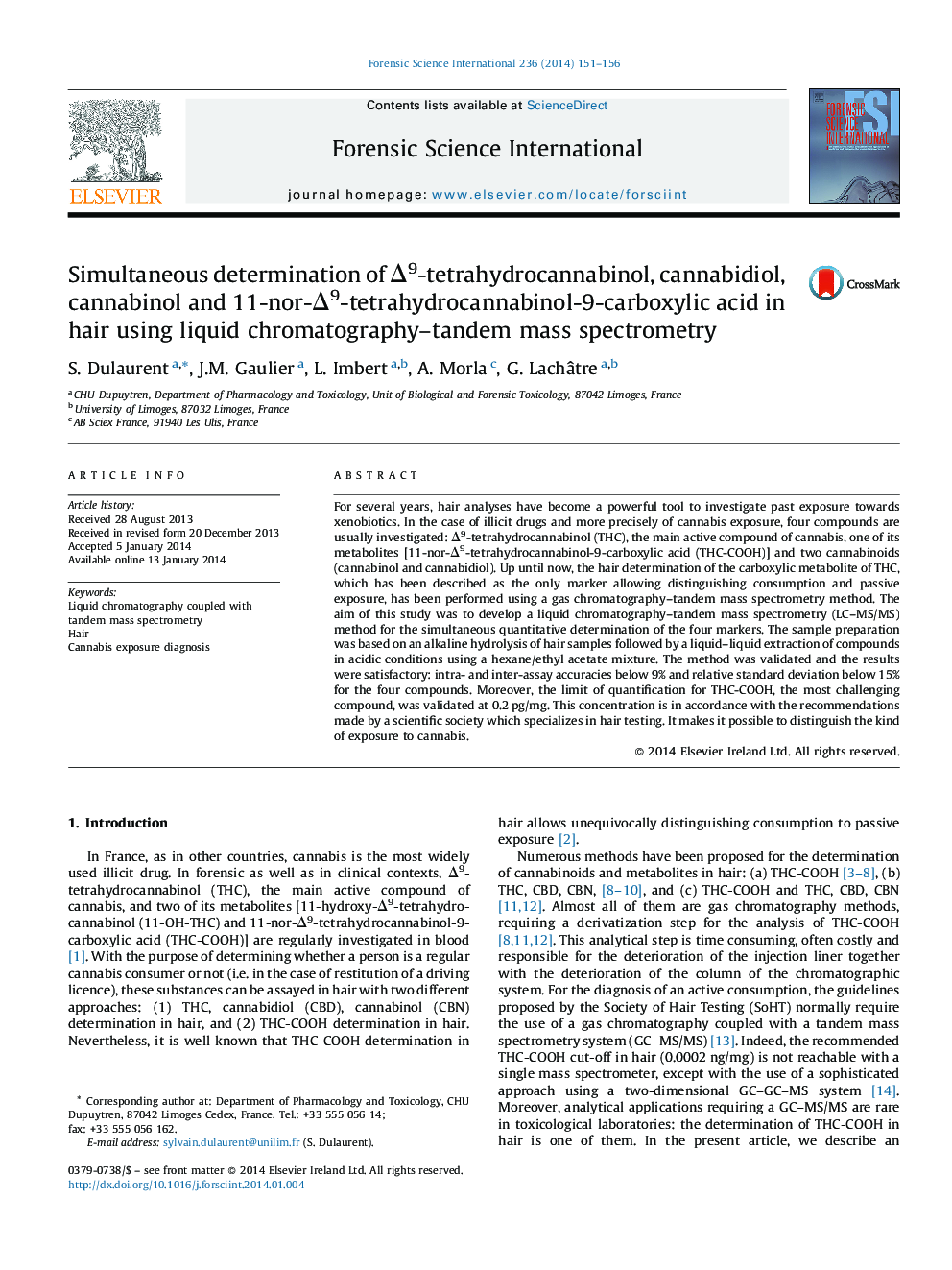 Simultaneous determination of Δ9-tetrahydrocannabinol, cannabidiol, cannabinol and 11-nor-Δ9-tetrahydrocannabinol-9-carboxylic acid in hair using liquid chromatography–tandem mass spectrometry